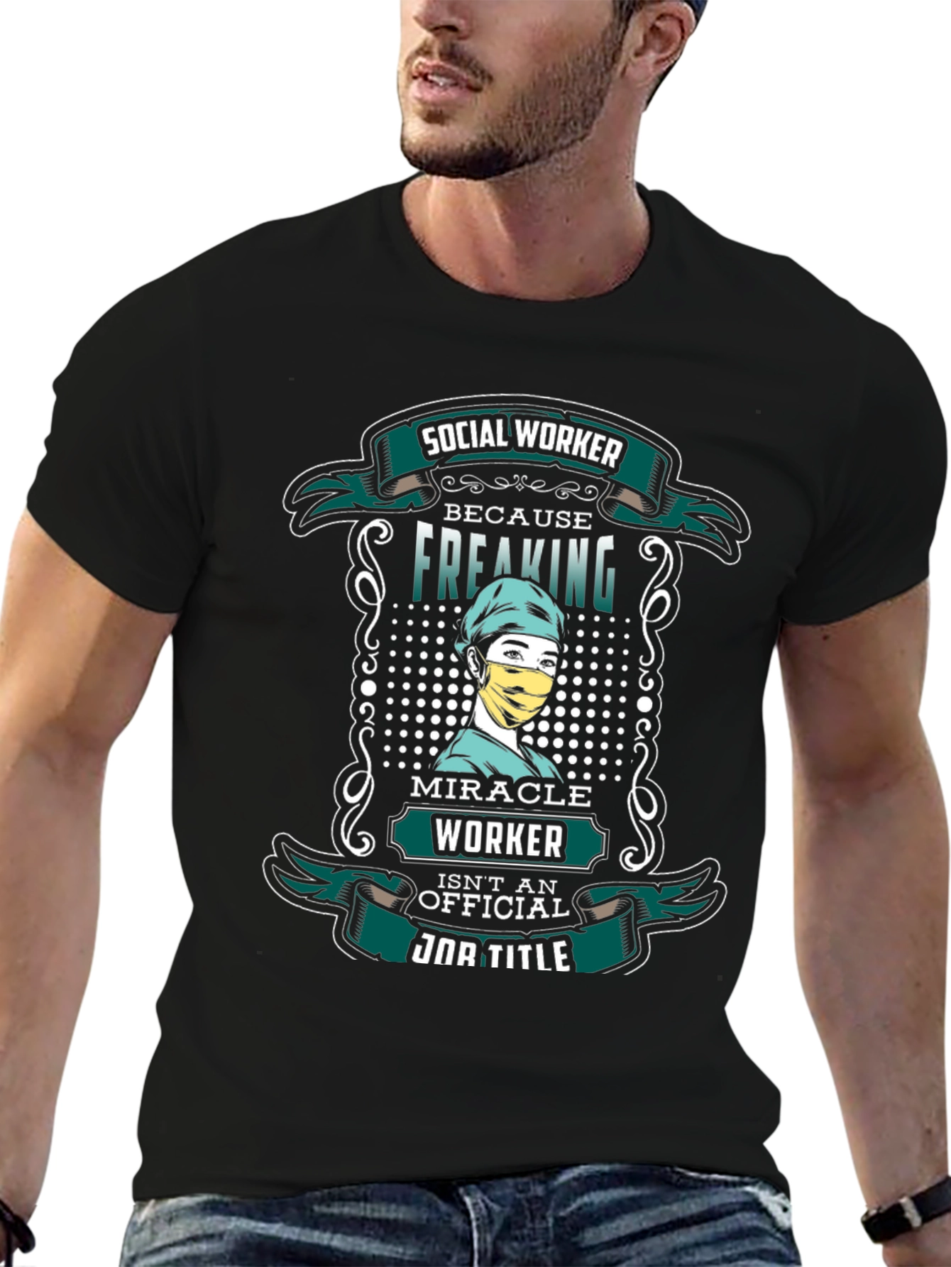 Social Worker Freaking Miracle T-Shirt