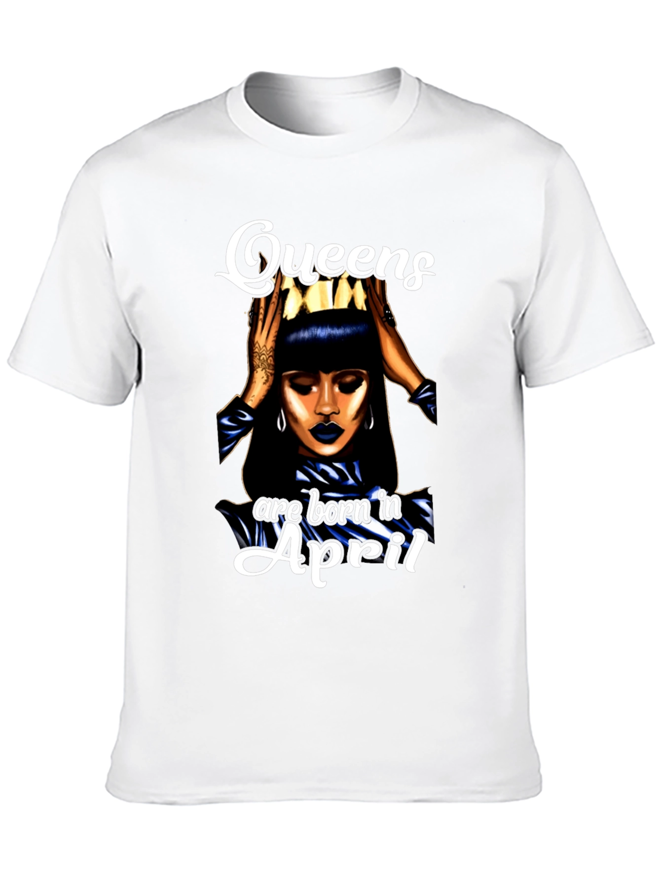Queens Are Born In April T-Shirt