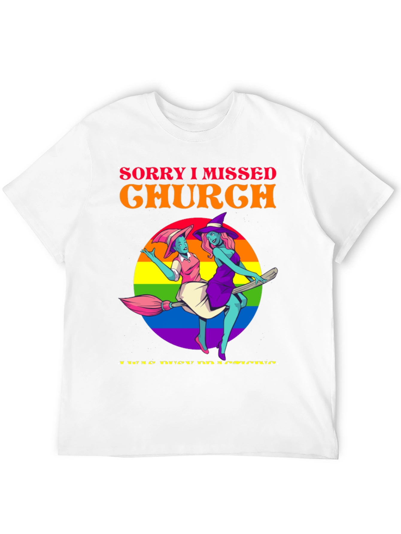 Sorry I Missed Church T-Shirt