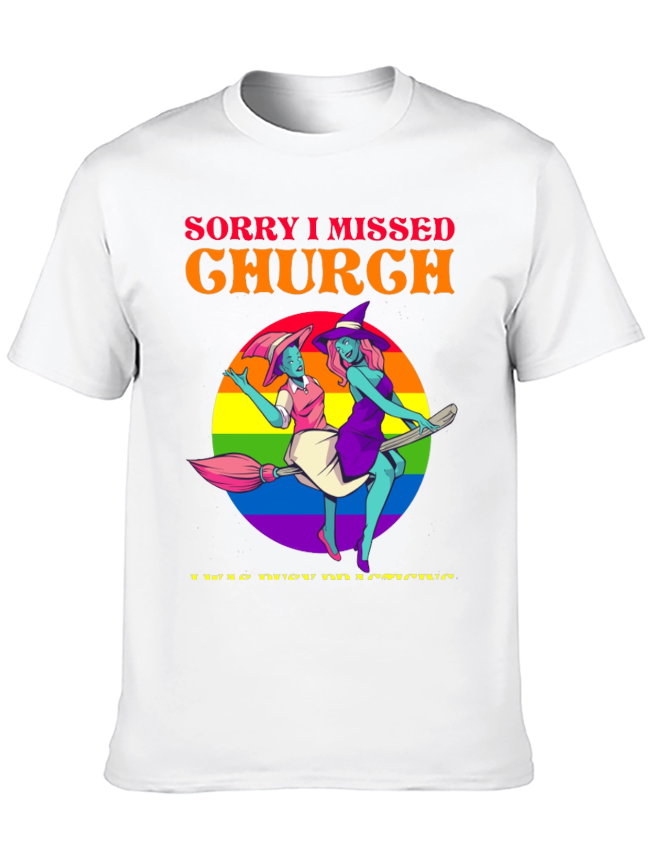 Sorry I Missed Church T-Shirt