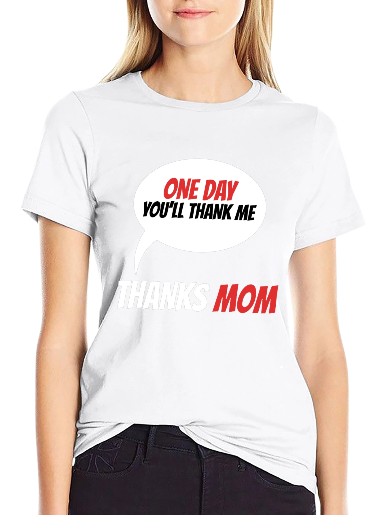 Funny Thanks Mom Graphic T-Shirt