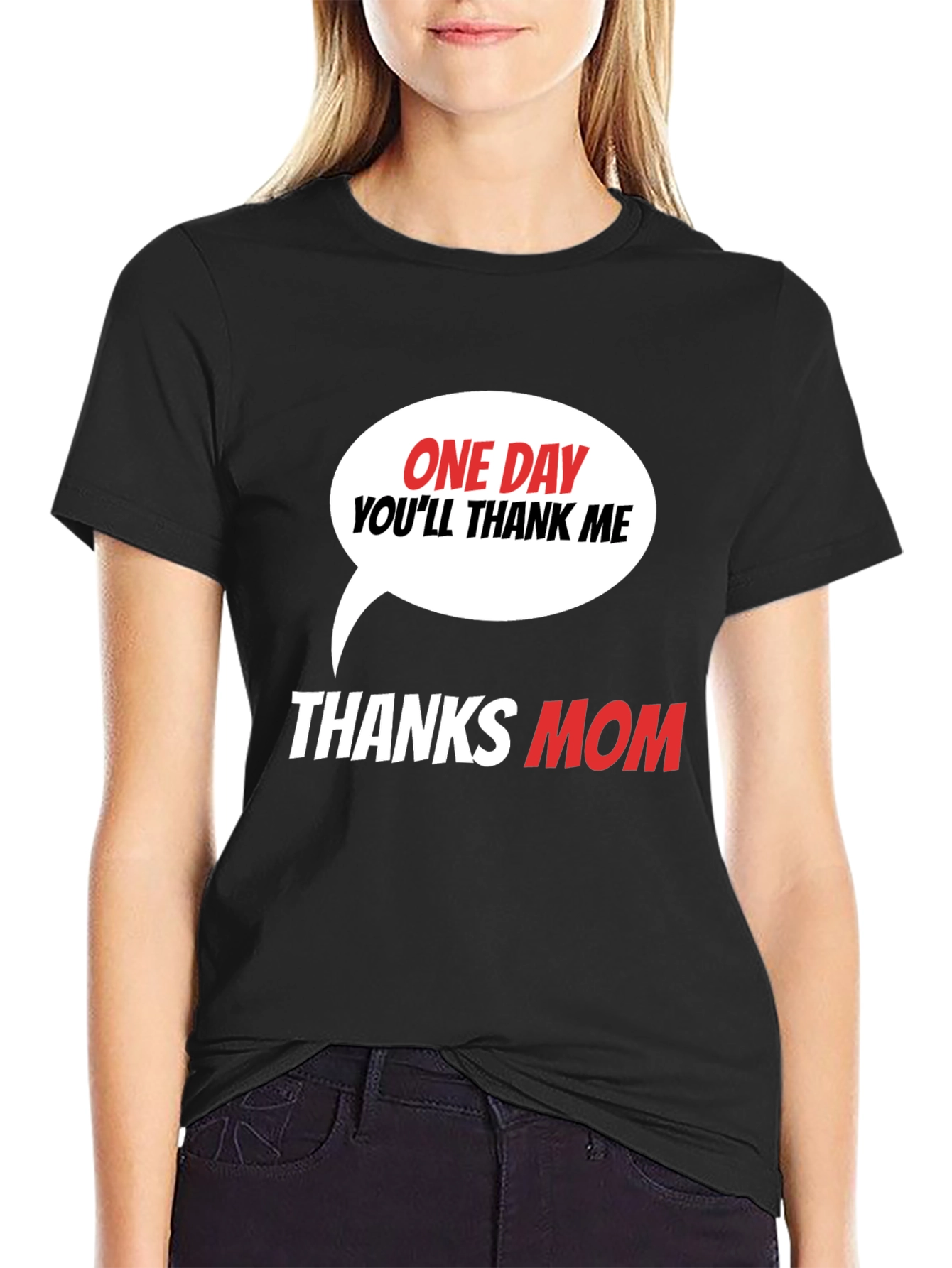 Funny Thanks Mom Graphic T-Shirt