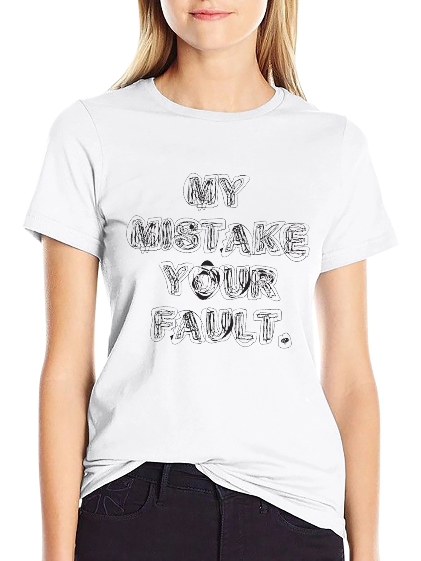 My Mistake Your Fault Black T-Shirt