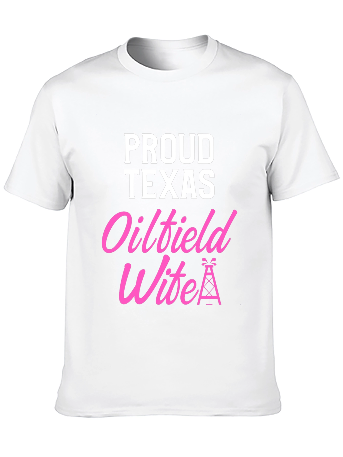 Proud Texas Oilfield Wife Graphic T-Shirt