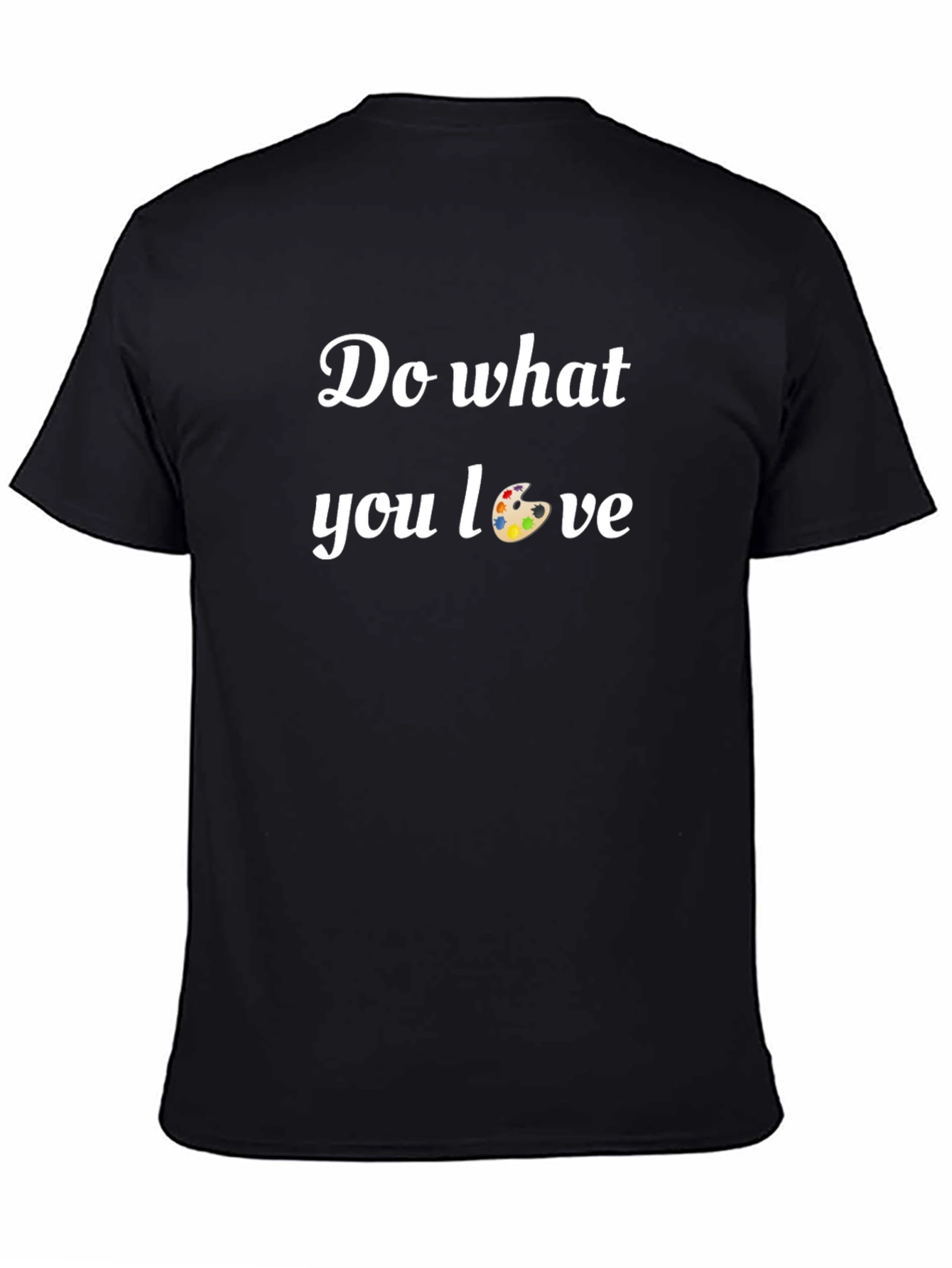 Do What You Love Graphic Tee - Artist Inspiration
