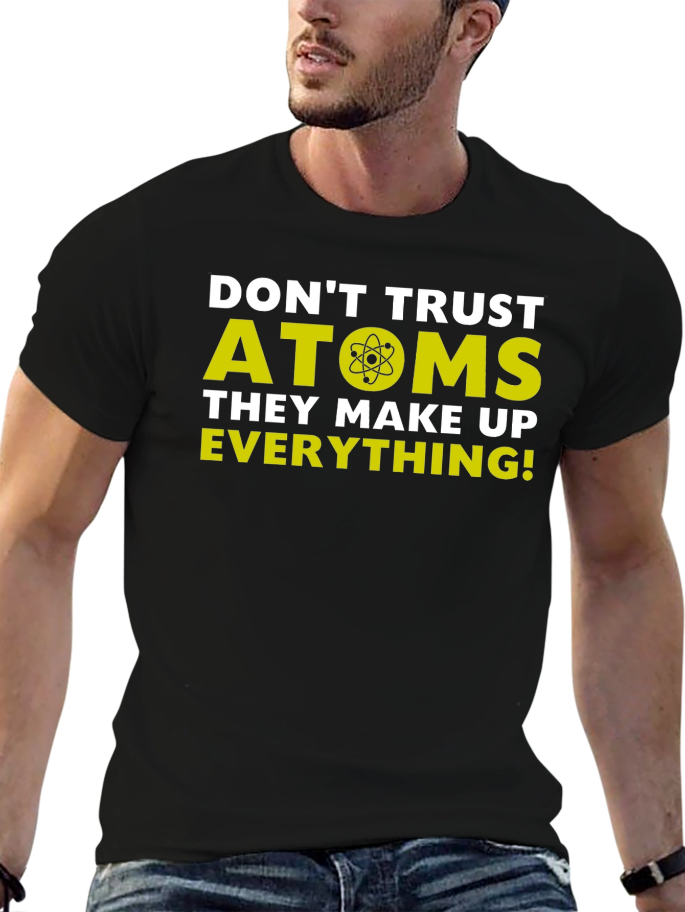 Funny Science T-Shirt - Dont Trust Atoms Tee