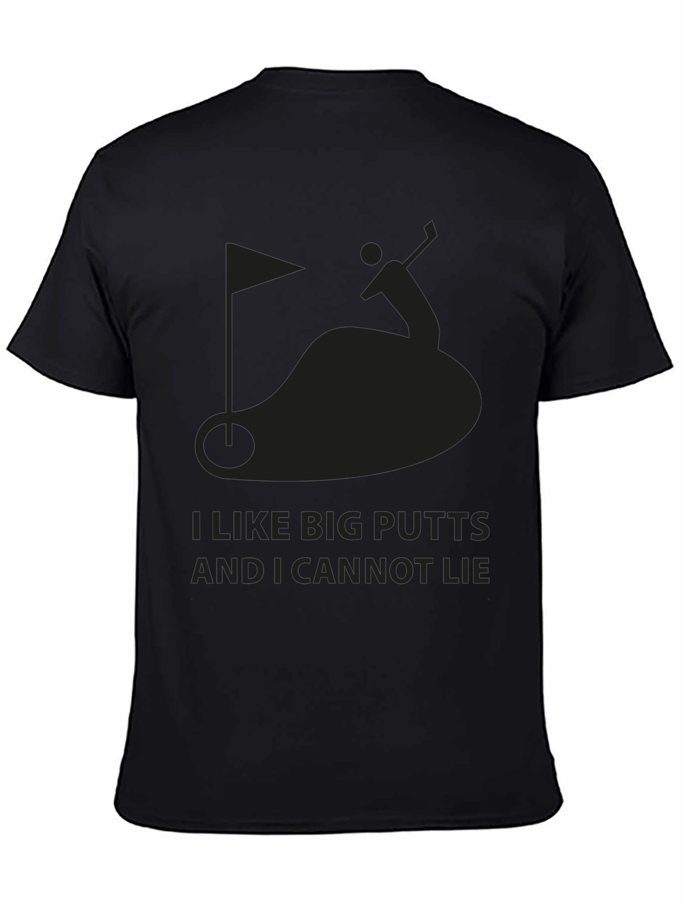 Funny Golf T-Shirt: I Like Big Putts