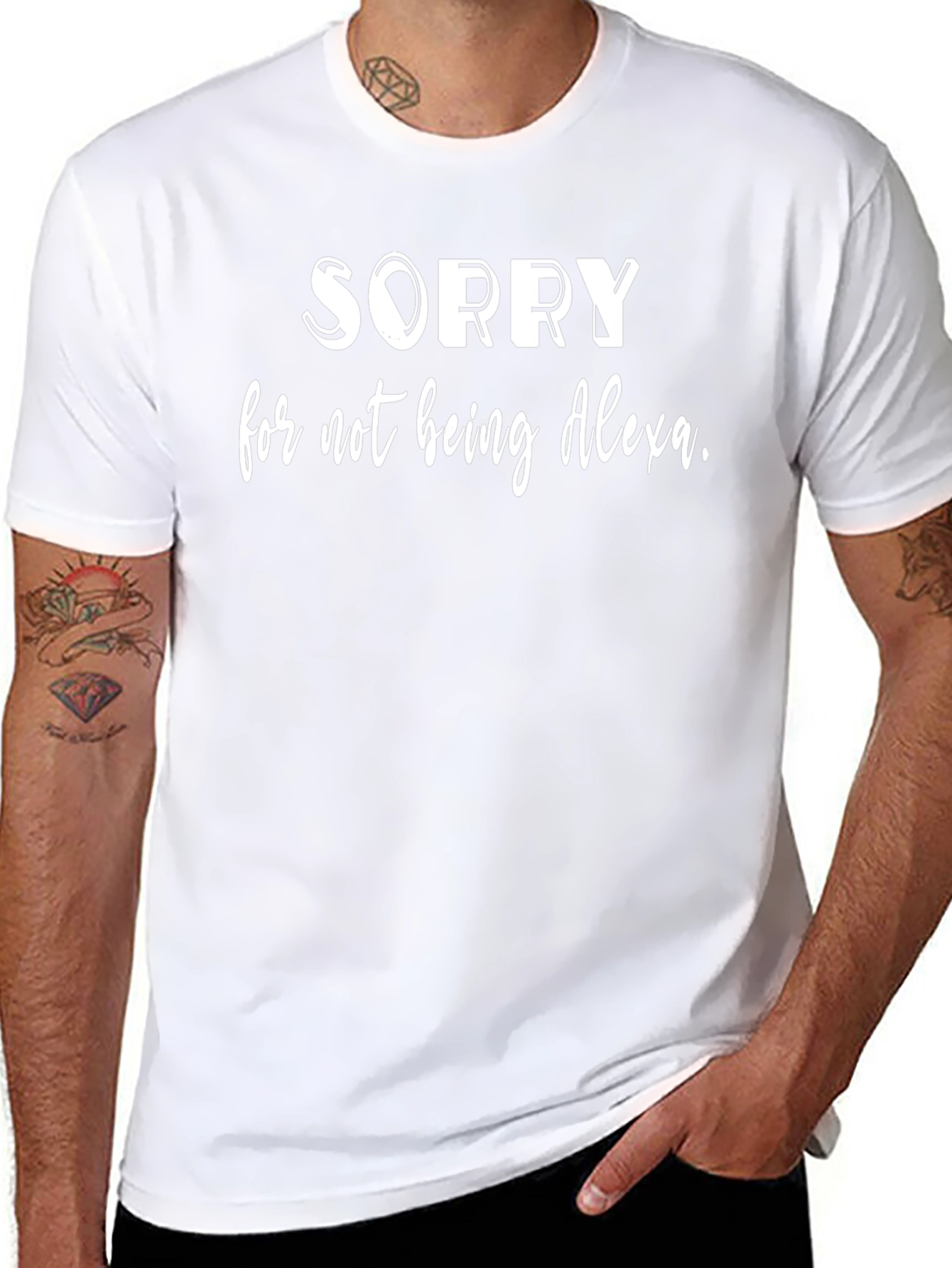 Sorry for Not Being Alexa Funny T-Shirt