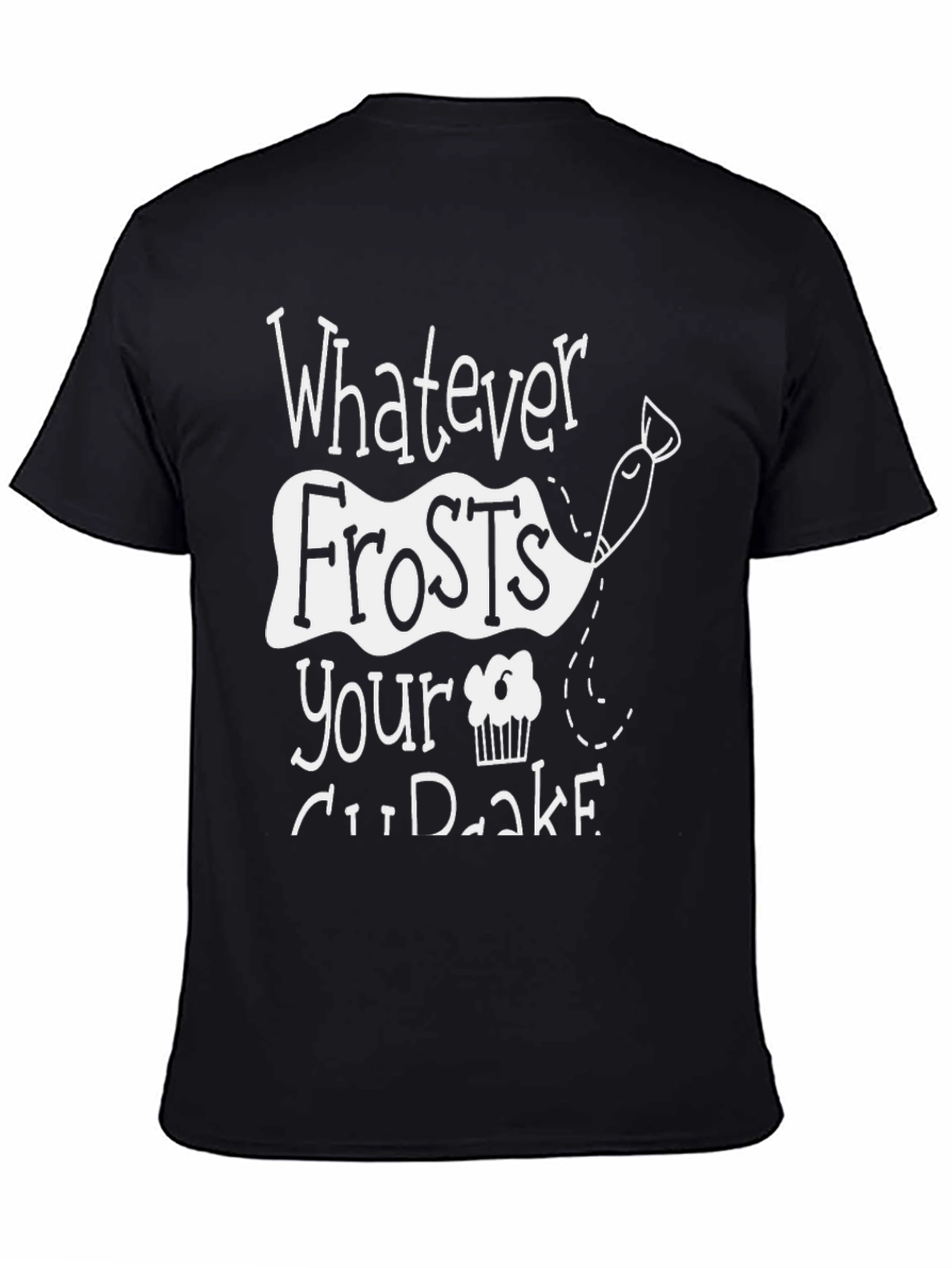 Whatever Frosts Your Cupcake T-Shirt