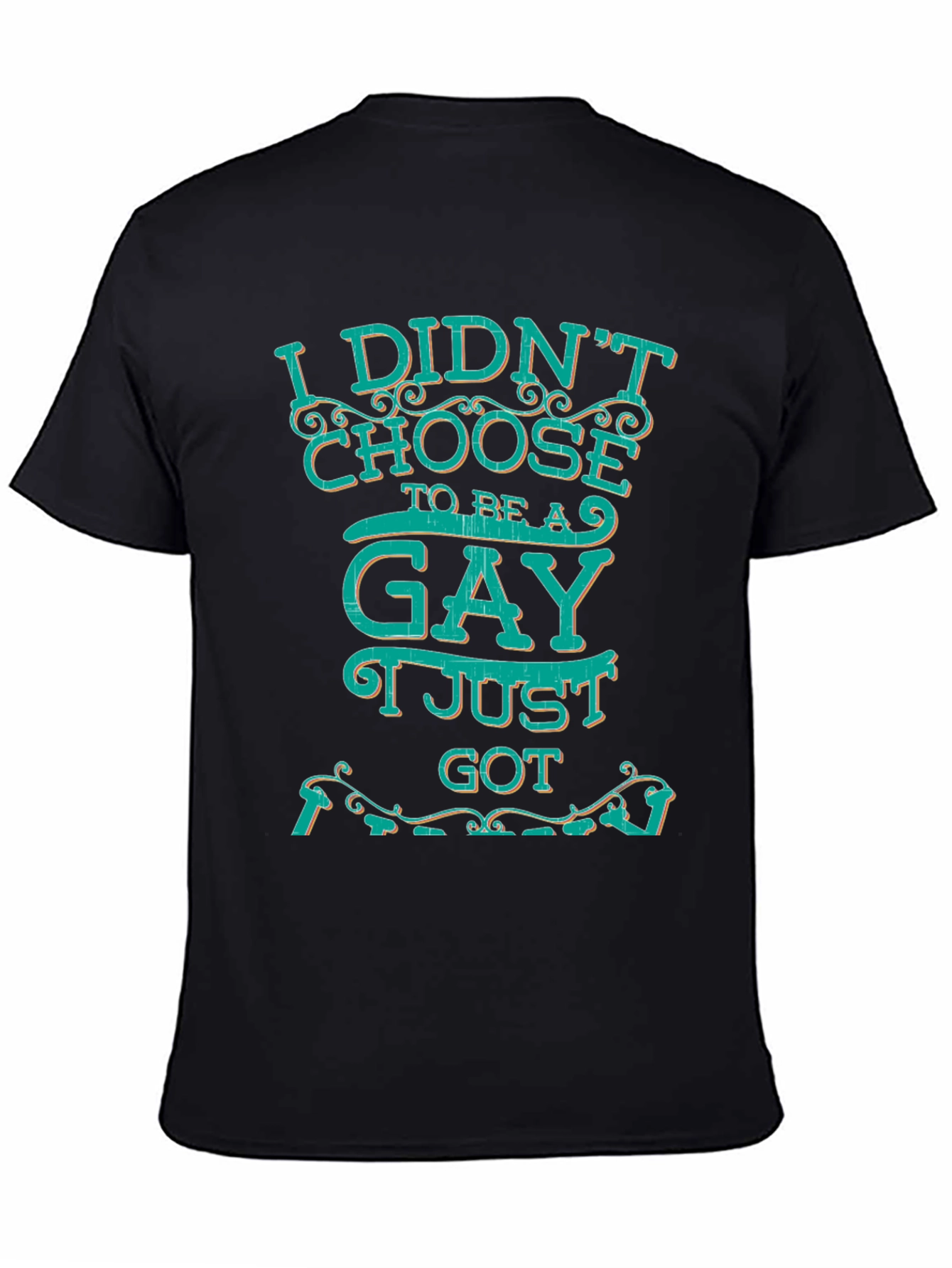 I Didnt Choose to be Gay T-Shirt