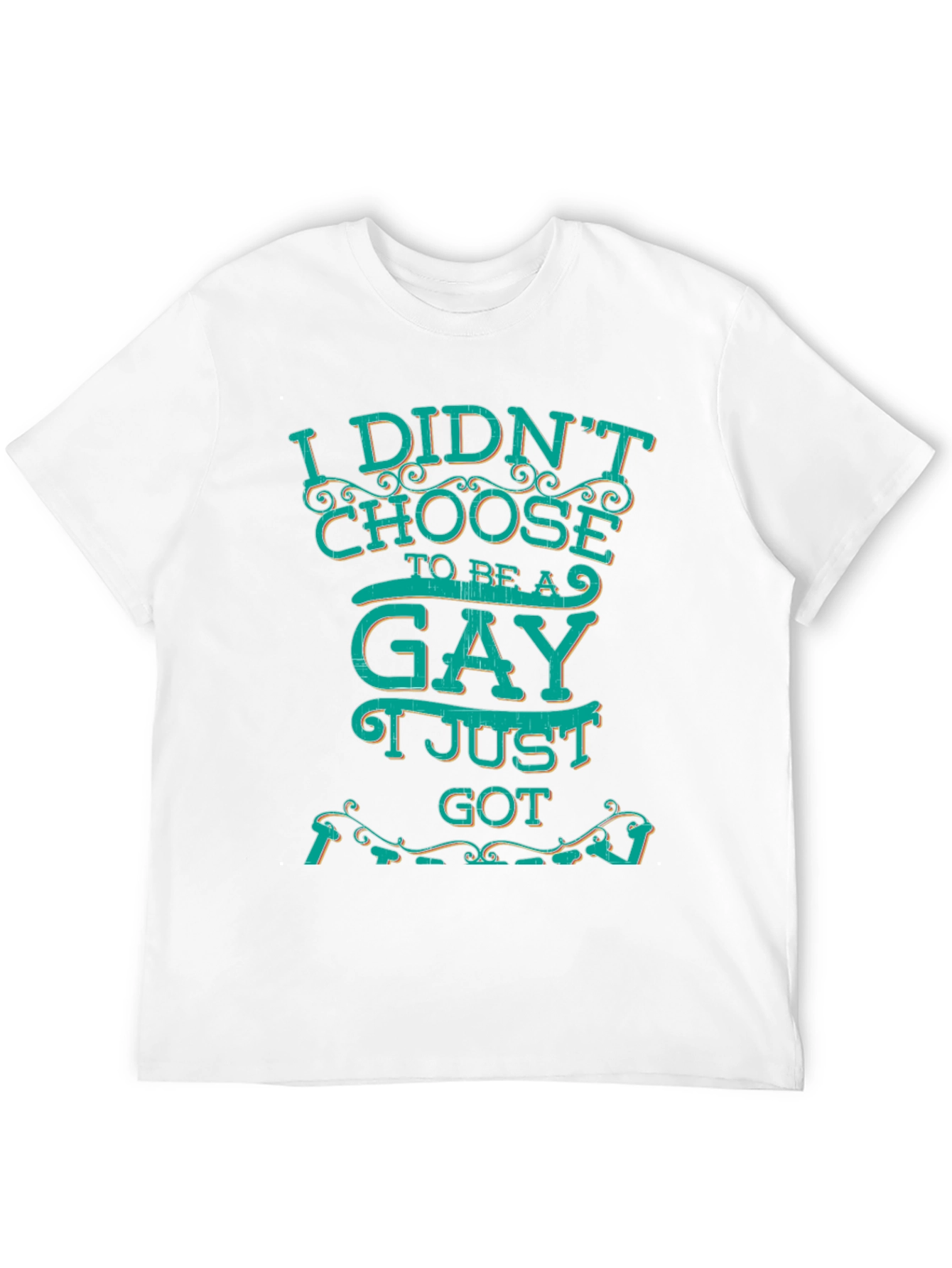 I Didnt Choose to be Gay T-Shirt