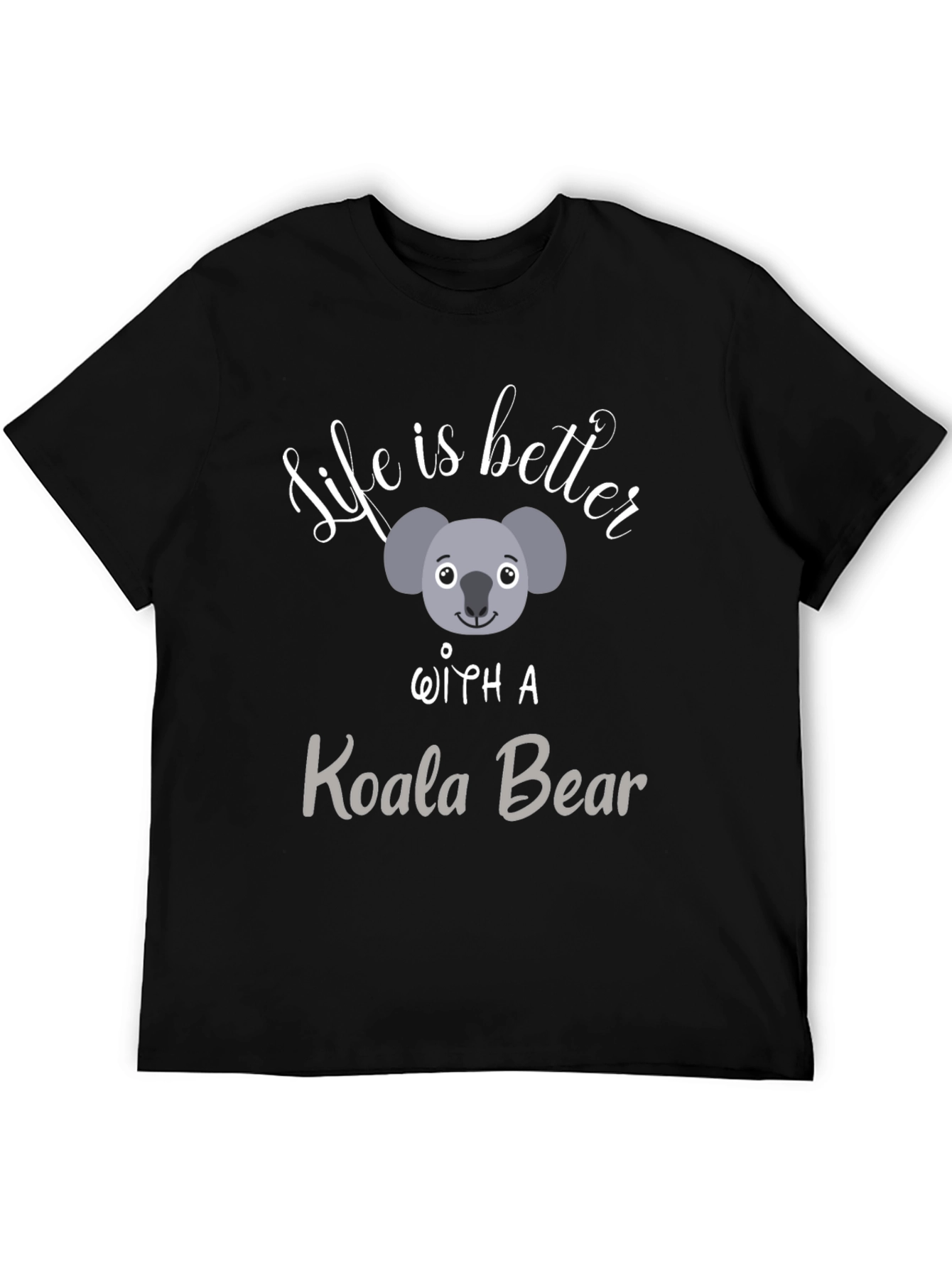 Life is Better With A Koala Bear Black T-Shirt