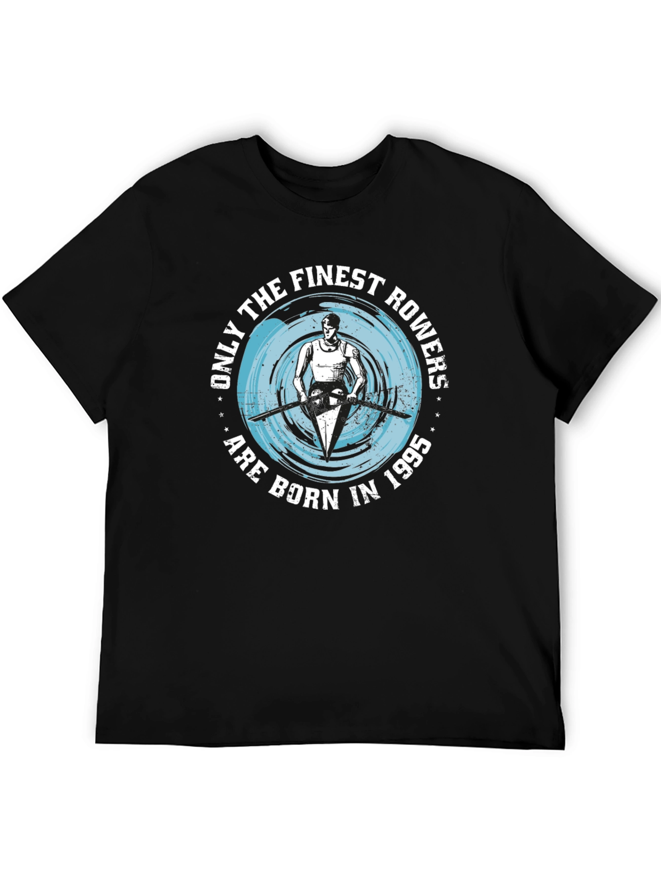 Finest Rowers Born in 1995 Black T-Shirt