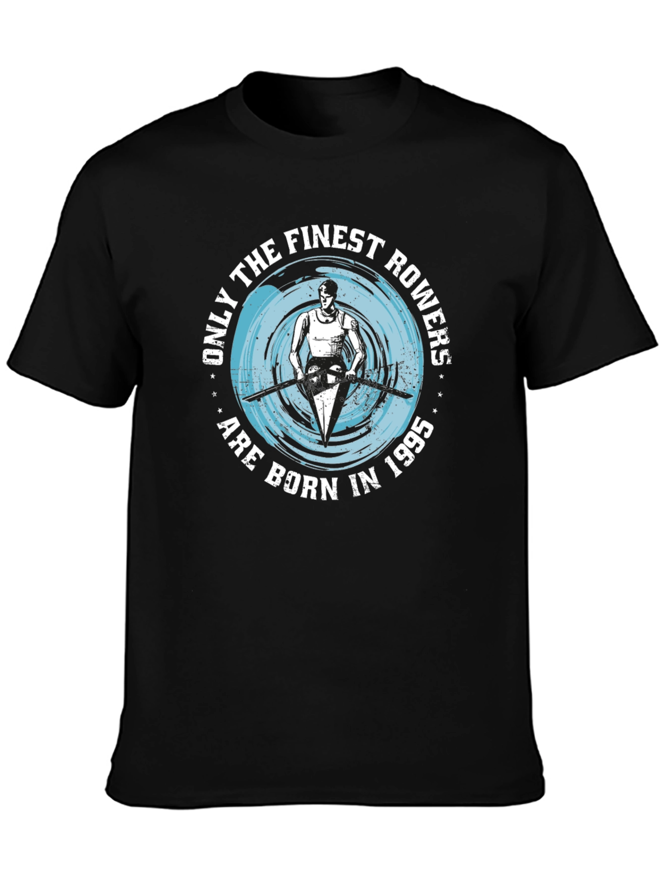 Finest Rowers Born in 1995 Black T-Shirt
