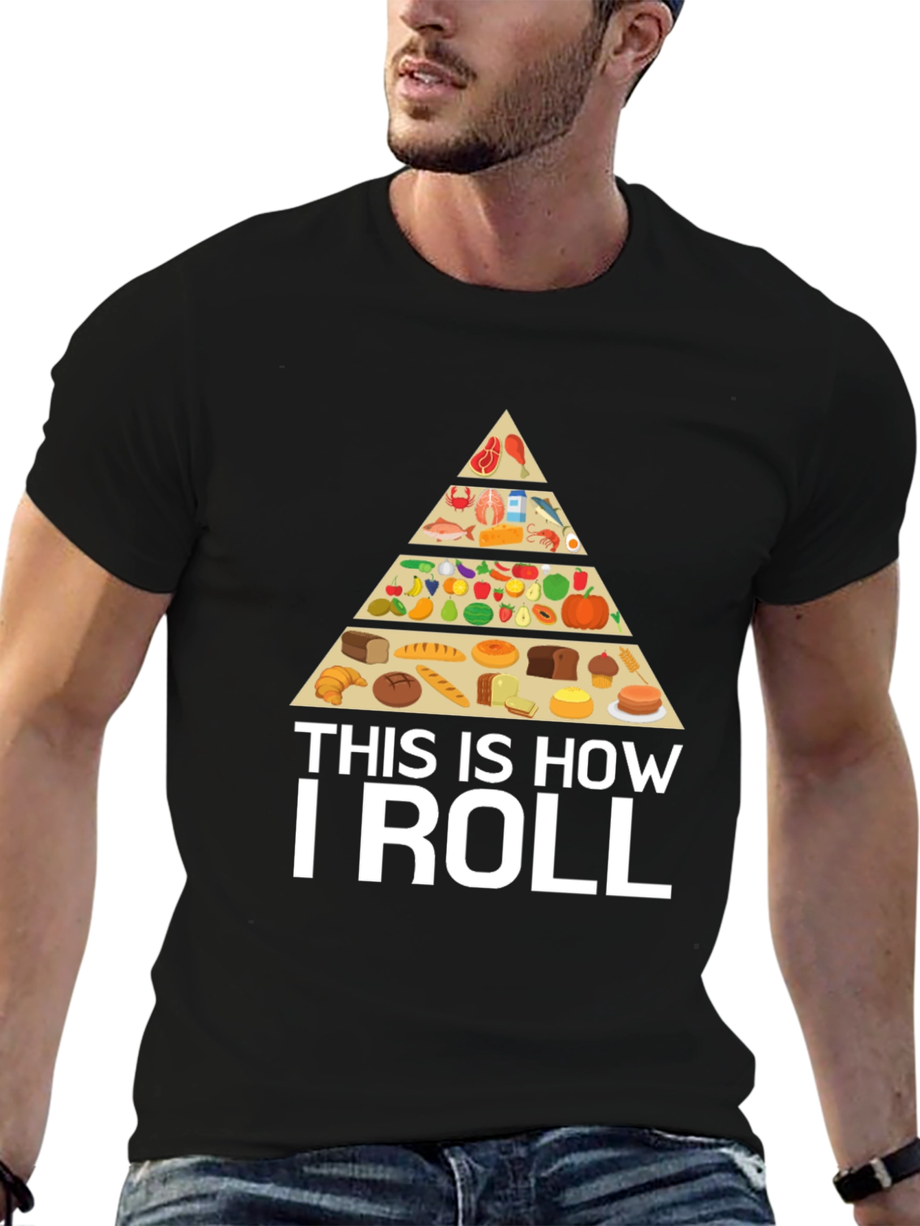 This is How I Roll Food Pyramid T-Shirt