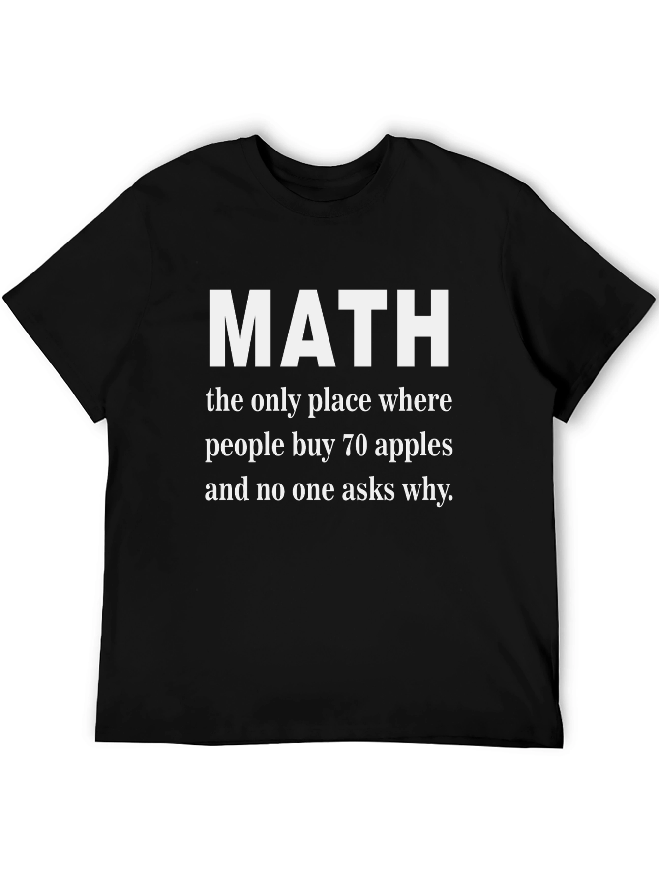 Math Humor Graphic T-Shirt - 70 Apples