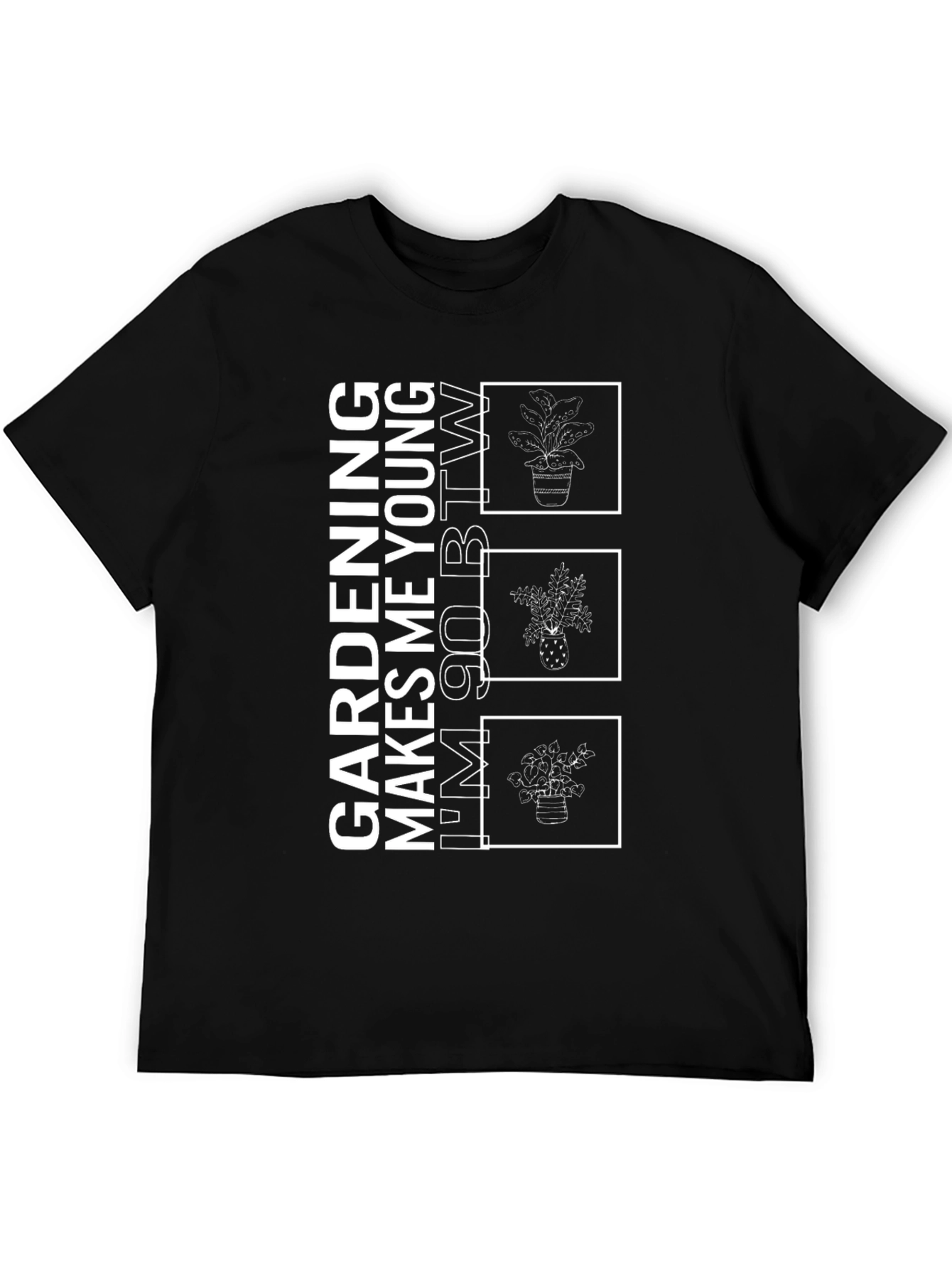 Gardening Makes Me Young T-Shirt