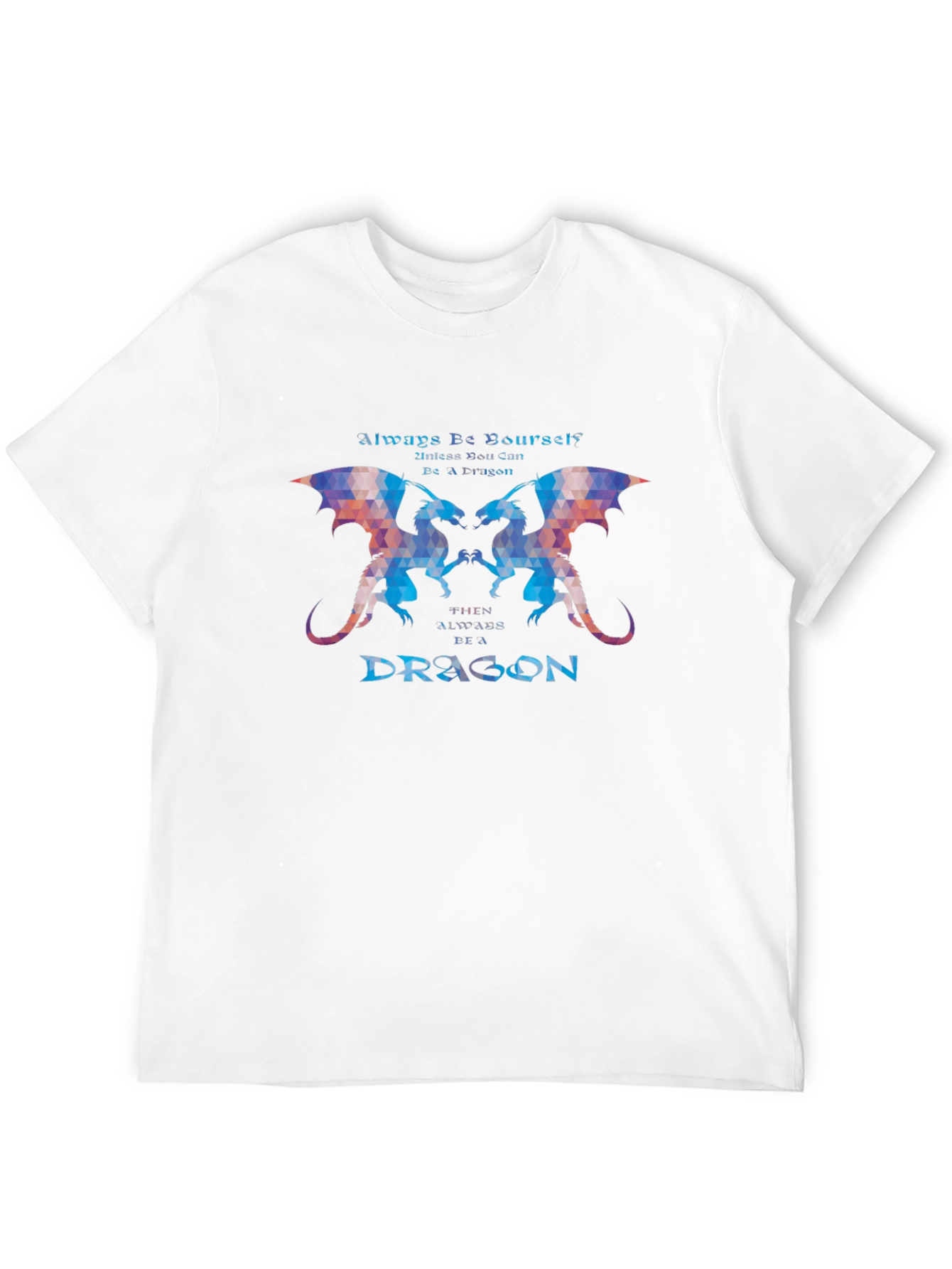 Dragon Graphic T-Shirt - Always Be Yourself