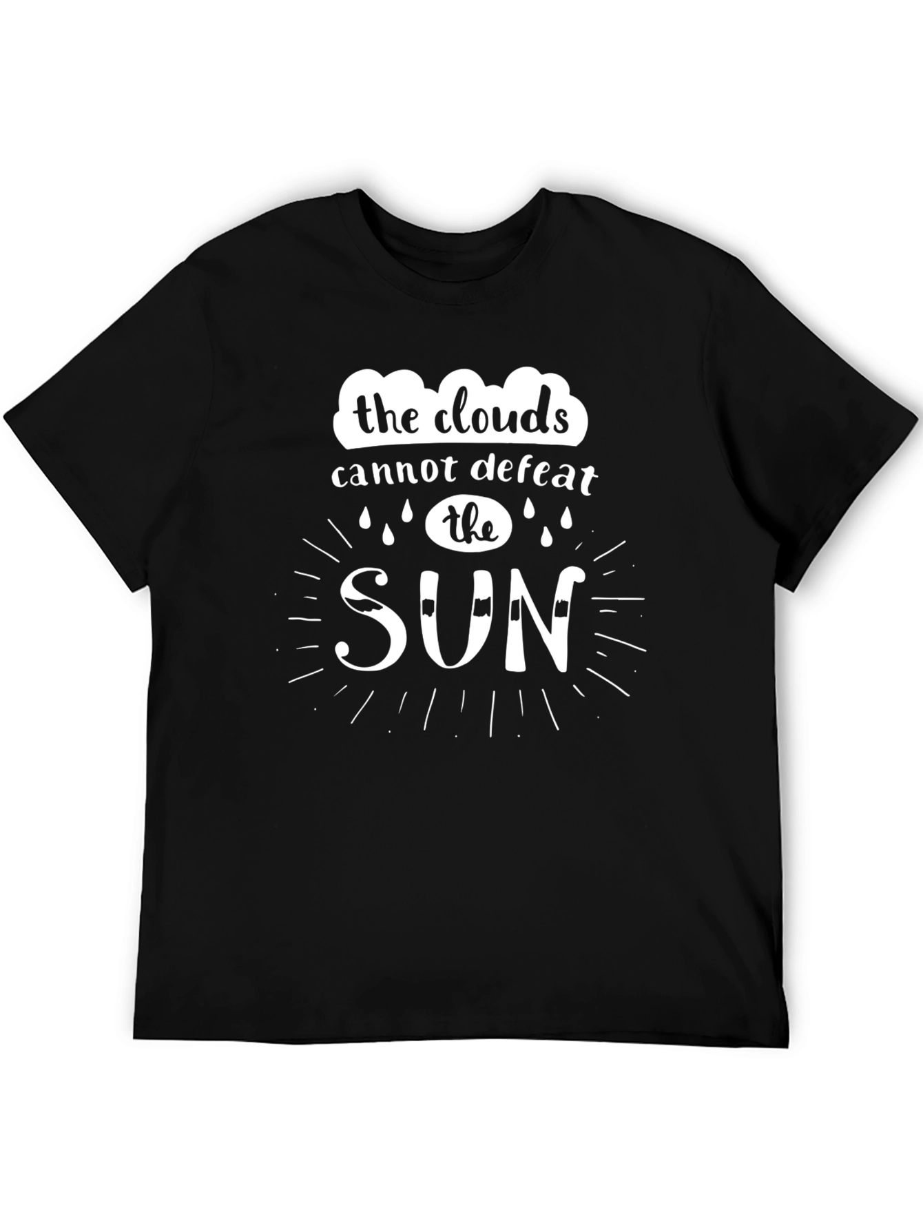Clouds Cannot Defeat the Sun T-Shirt