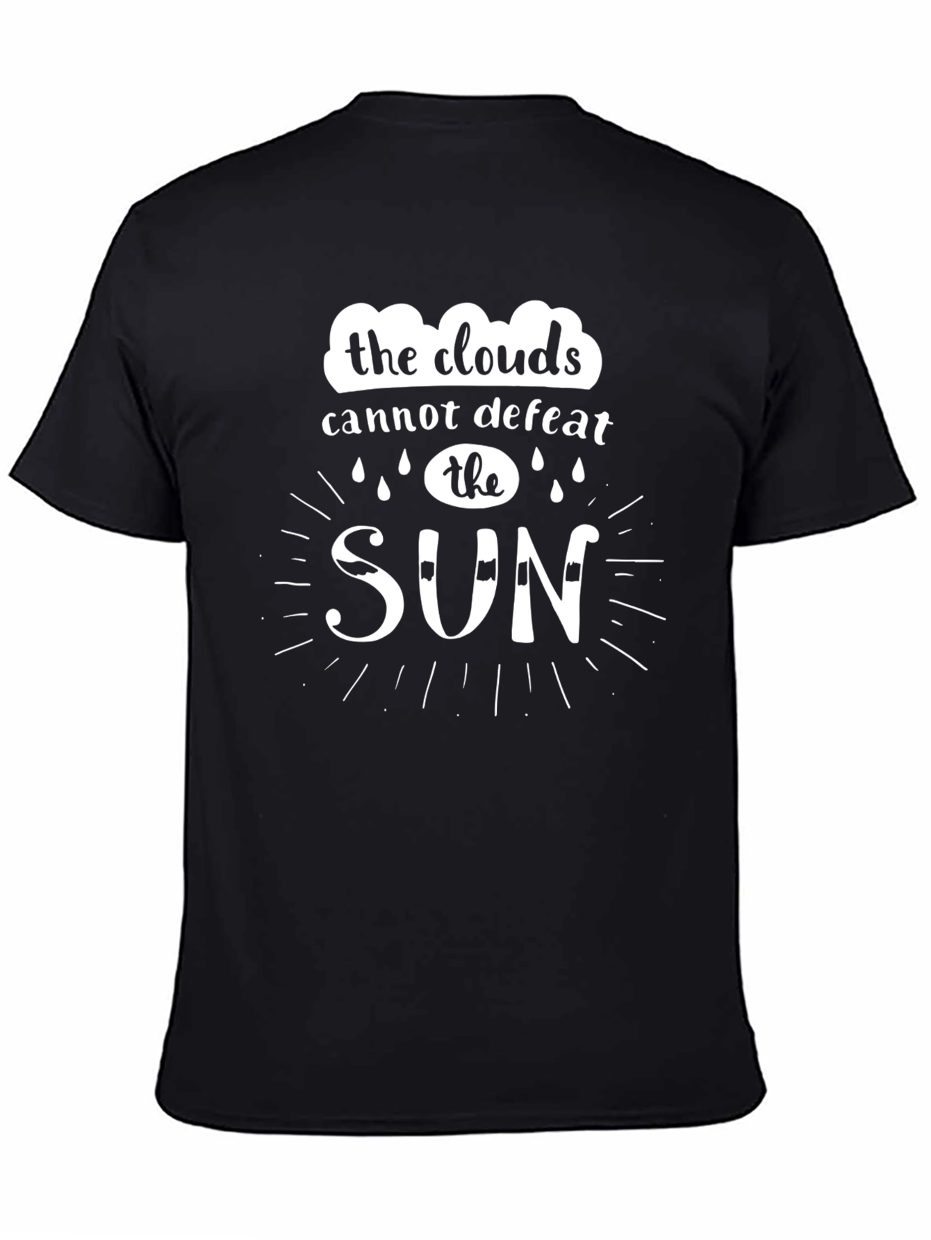 Clouds Cannot Defeat the Sun T-Shirt