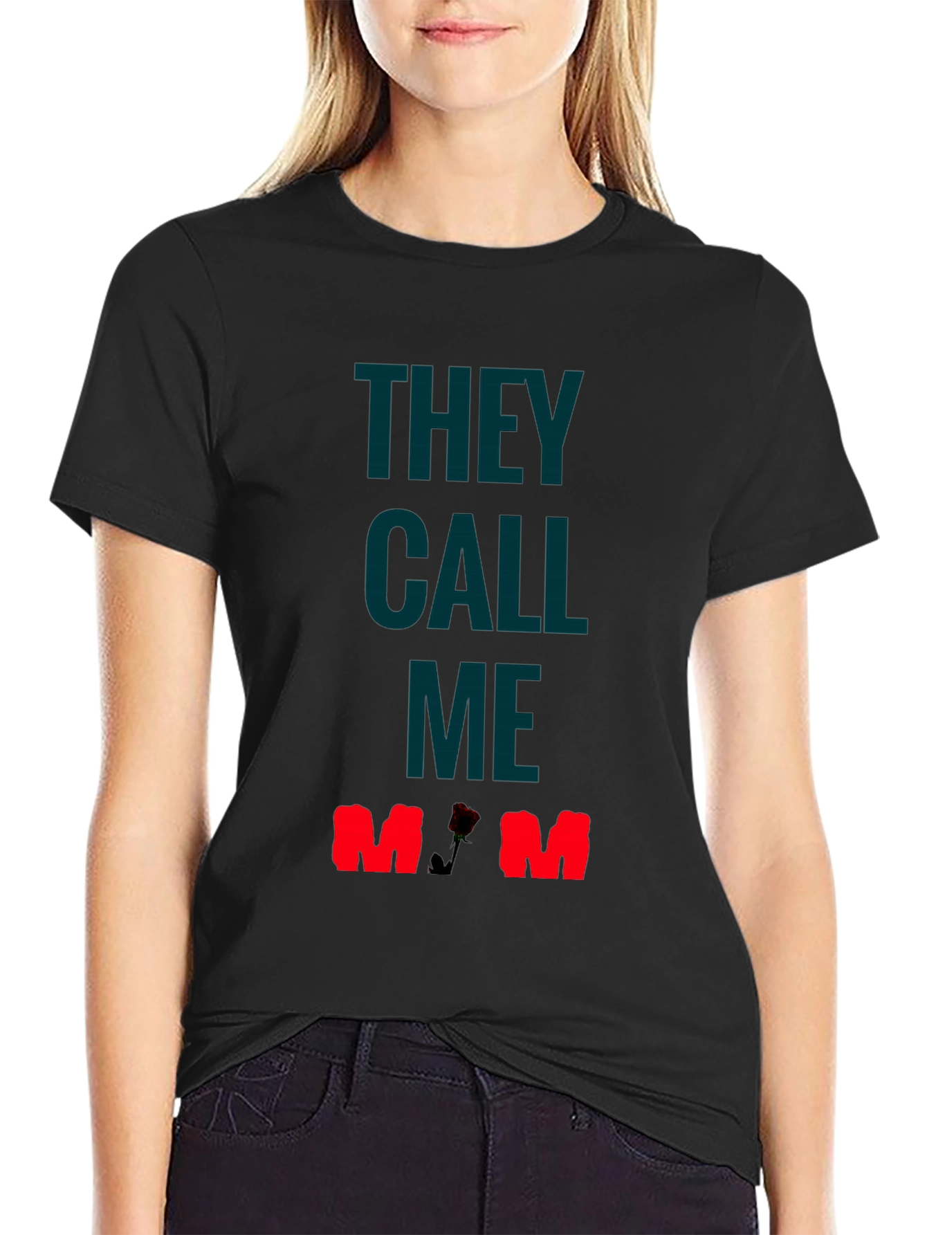 They Call Me Mom T-Shirt - Rose Detail