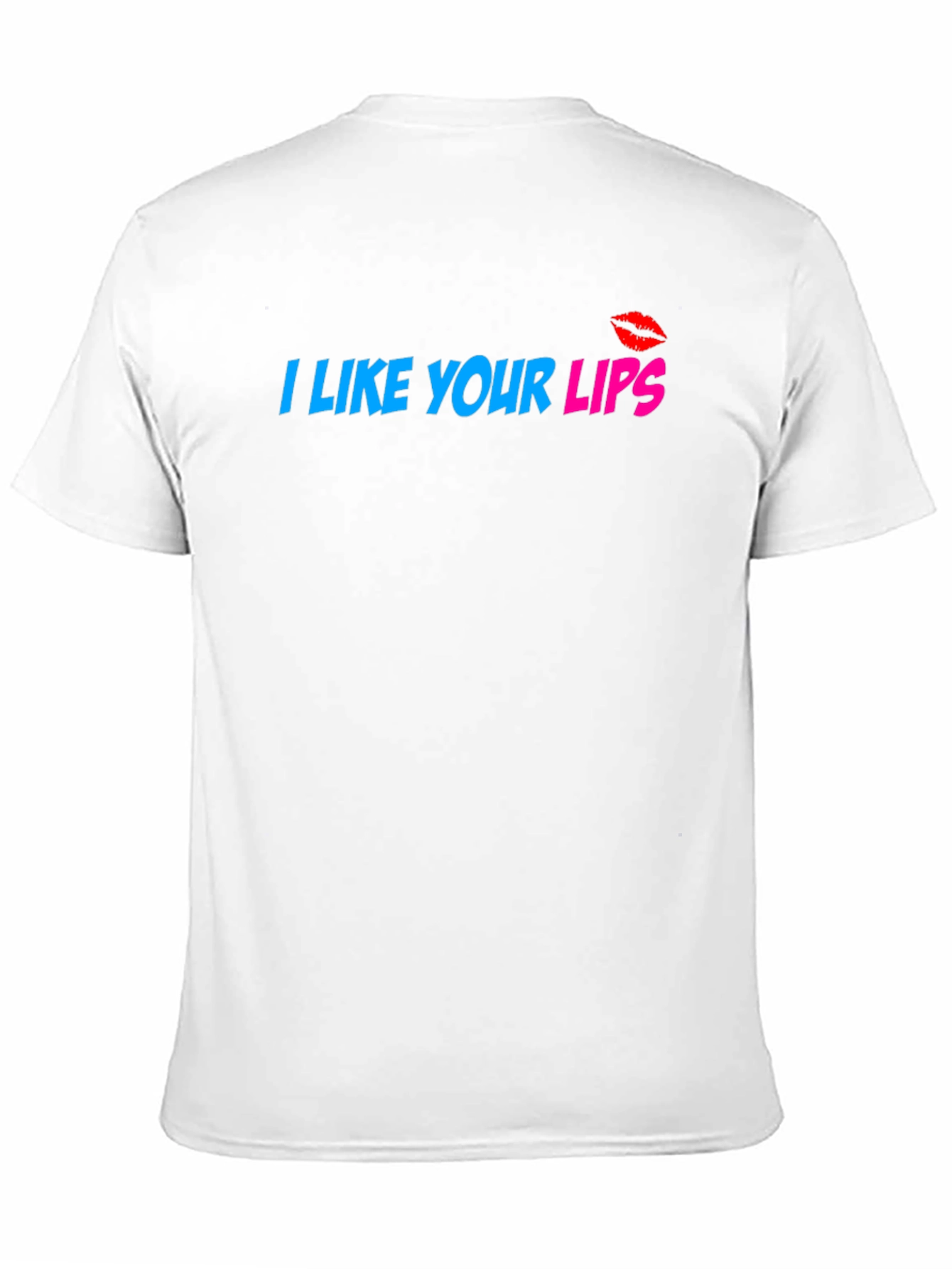 I Like Your Lips Graphic T-Shirt