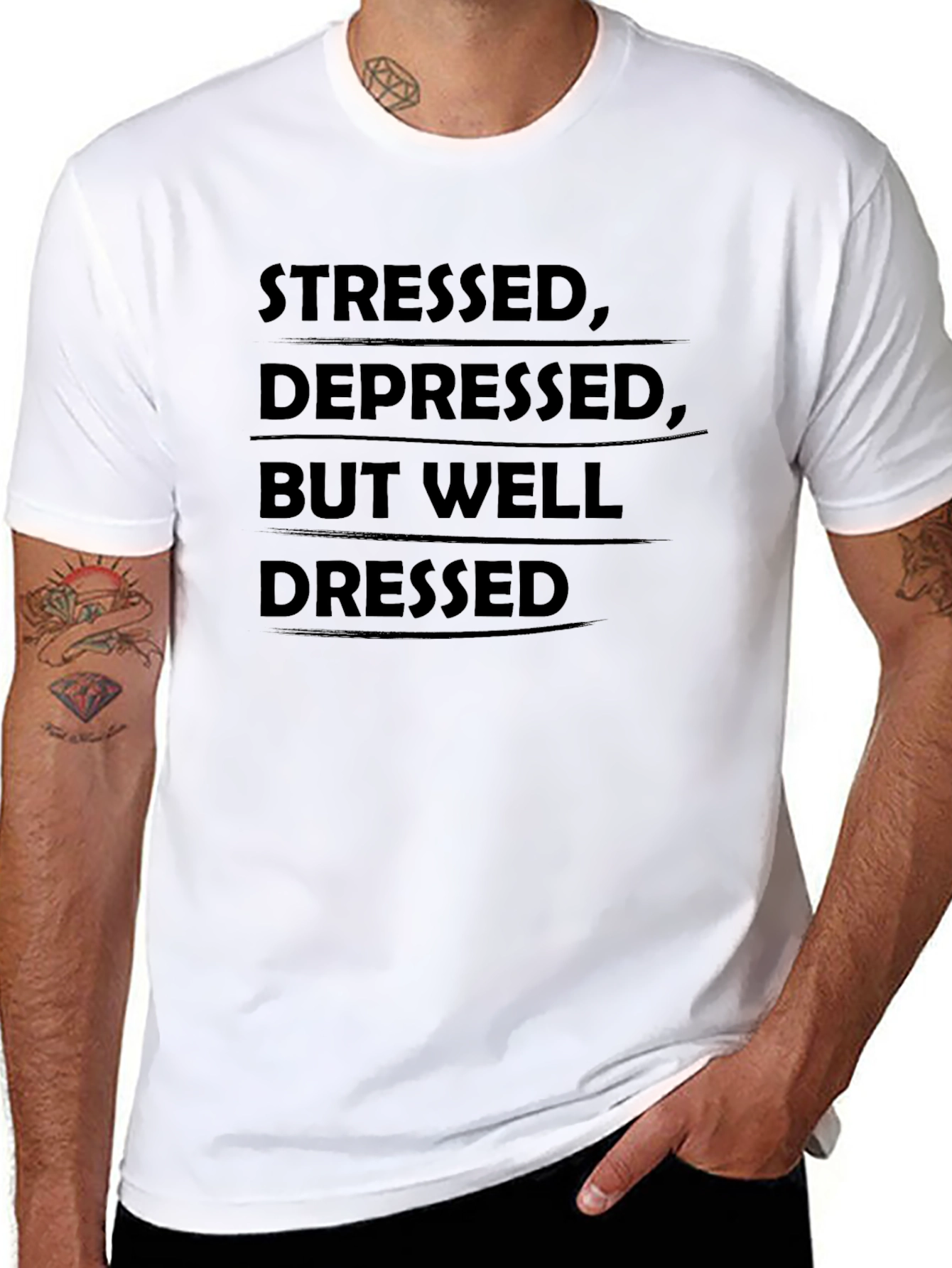 Stressed Depressed But Well Dressed T-Shirt