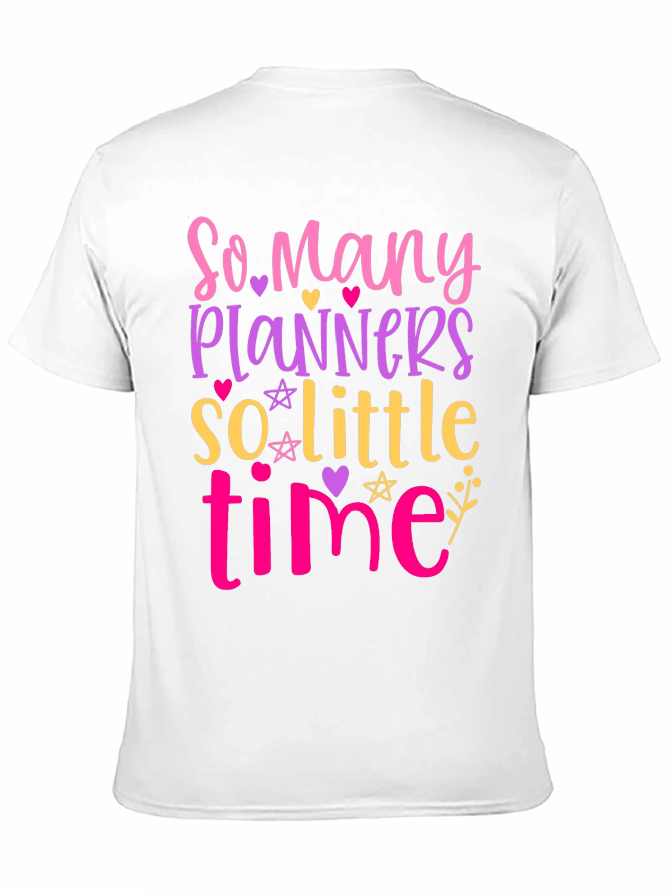 So Many Planners So Little Time - Graphic Tee