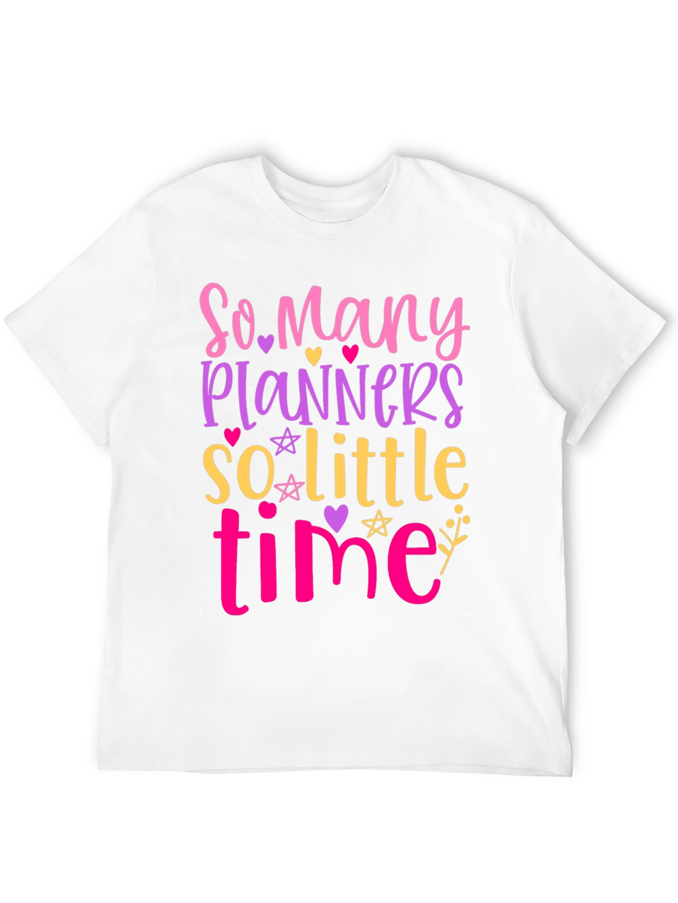 So Many Planners So Little Time - Graphic Tee