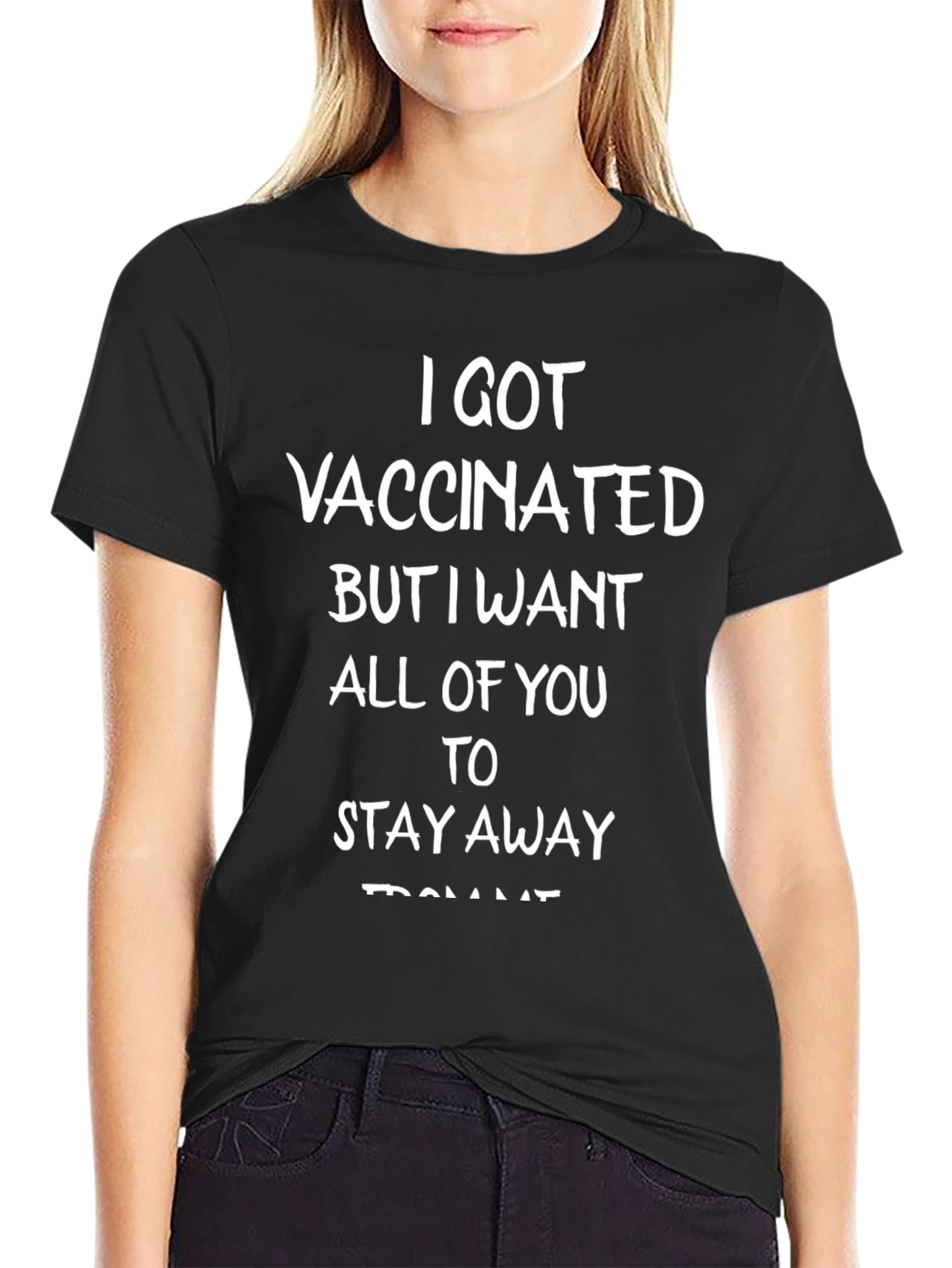I Got Vaccinated T-Shirt - Stay Away Funny Tee