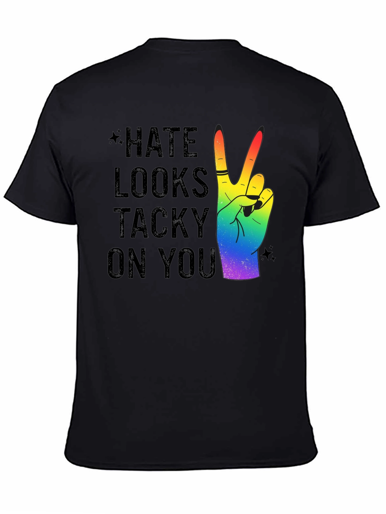 Hate Looks Tacky On You Rainbow Peace T-Shirt