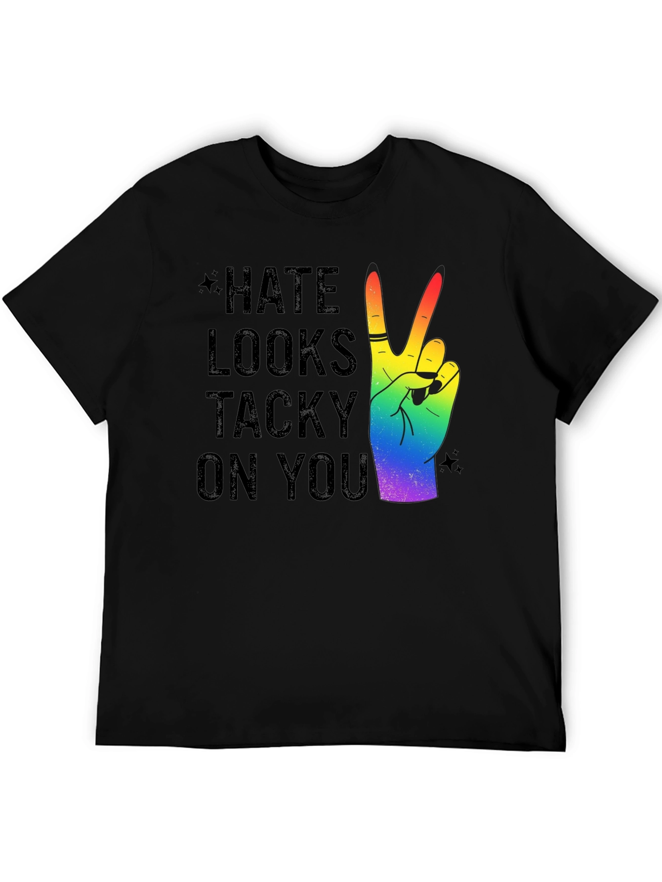Hate Looks Tacky On You Rainbow Peace T-Shirt