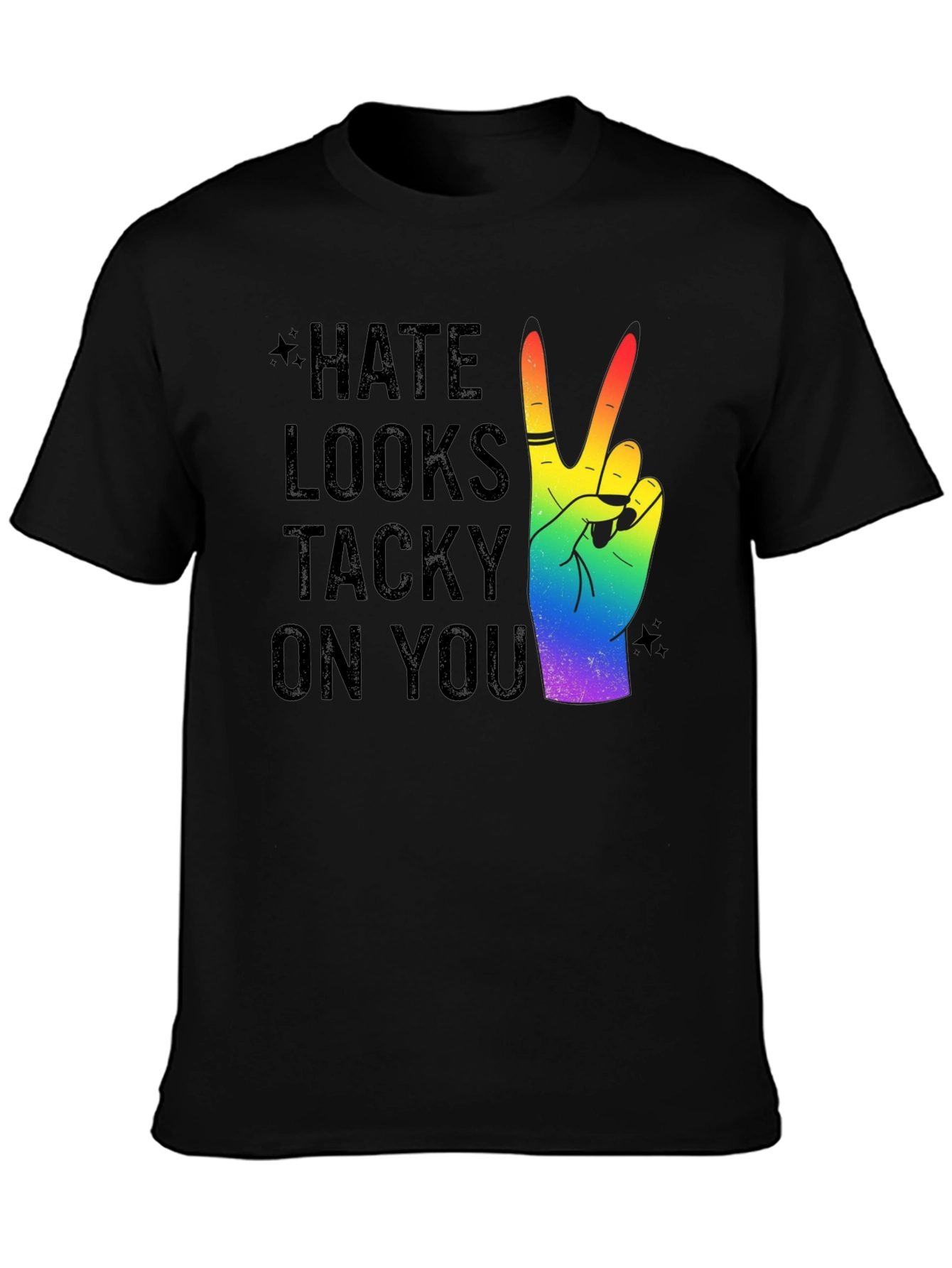 Hate Looks Tacky On You Rainbow Peace T-Shirt