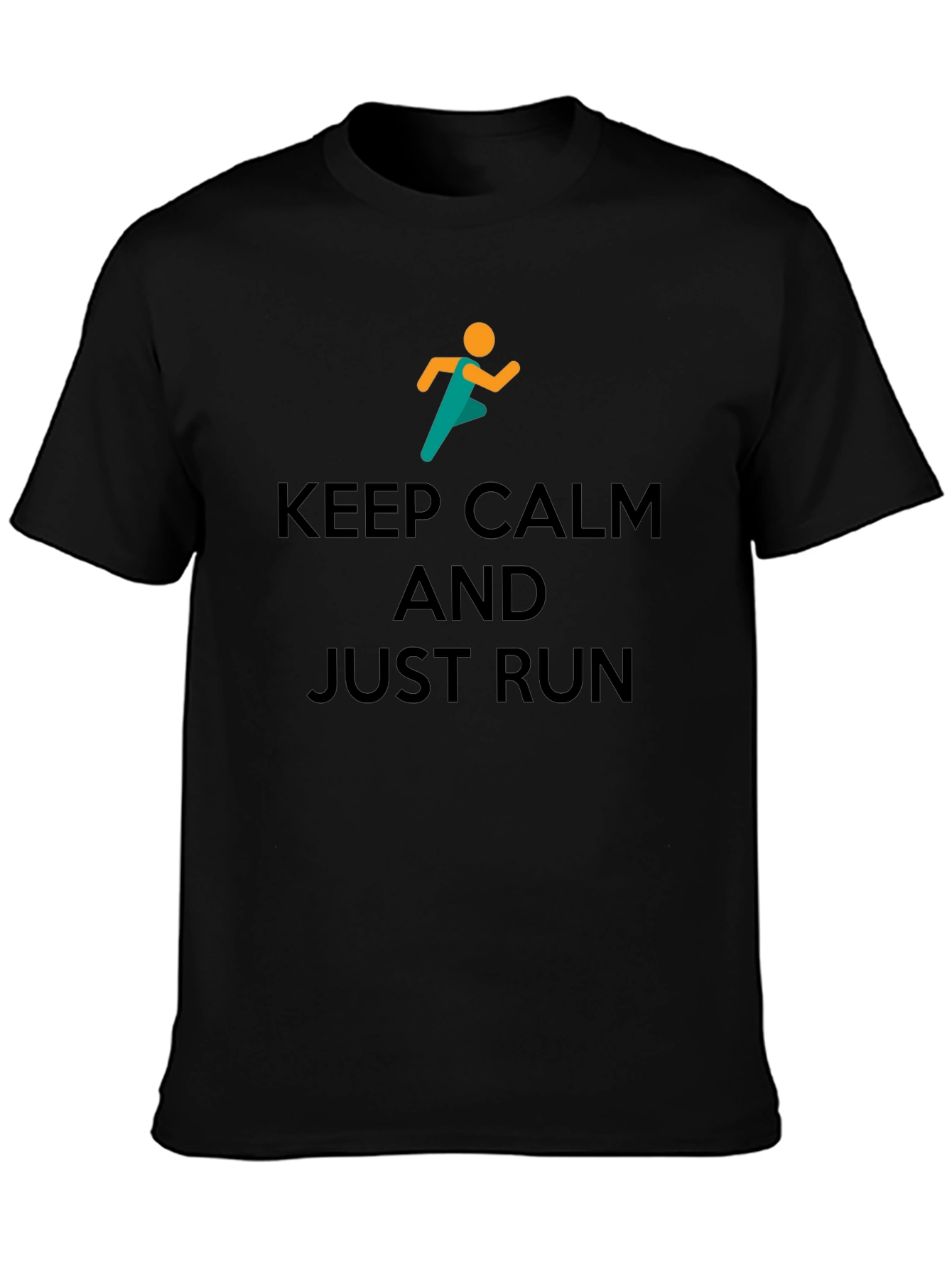 Keep Calm and Just Run Graphic T-Shirt