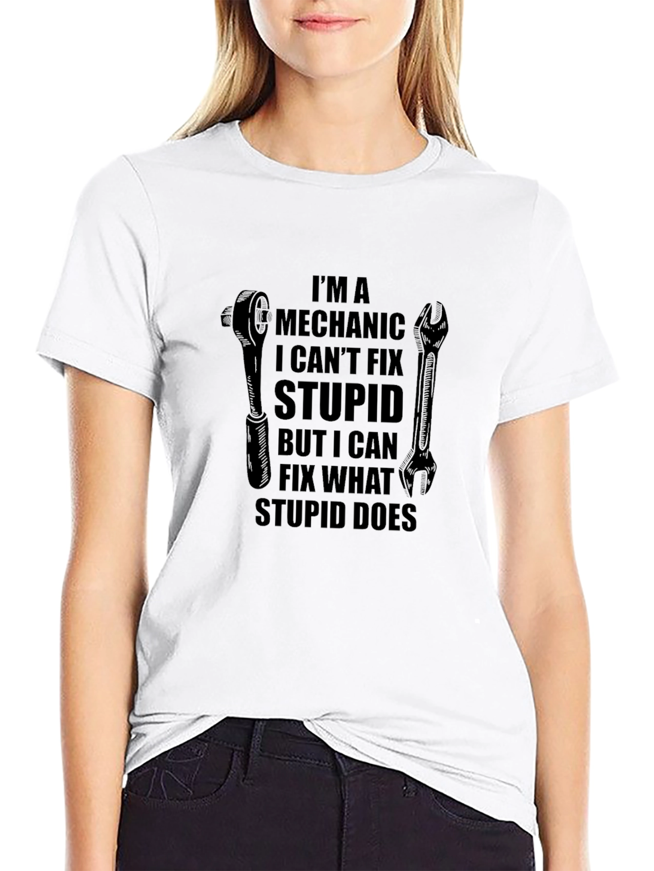 Mechanic Fix What Stupid Does T-Shirt