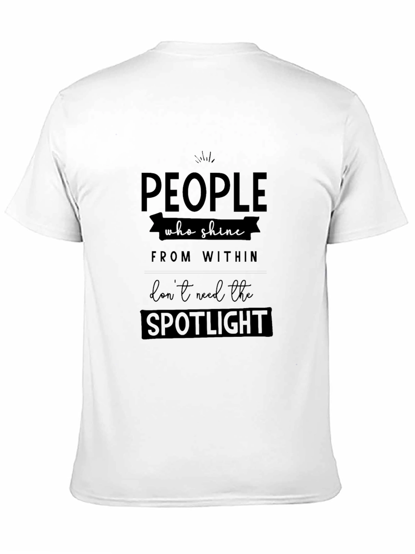 Inspirational Quote Graphic Tee