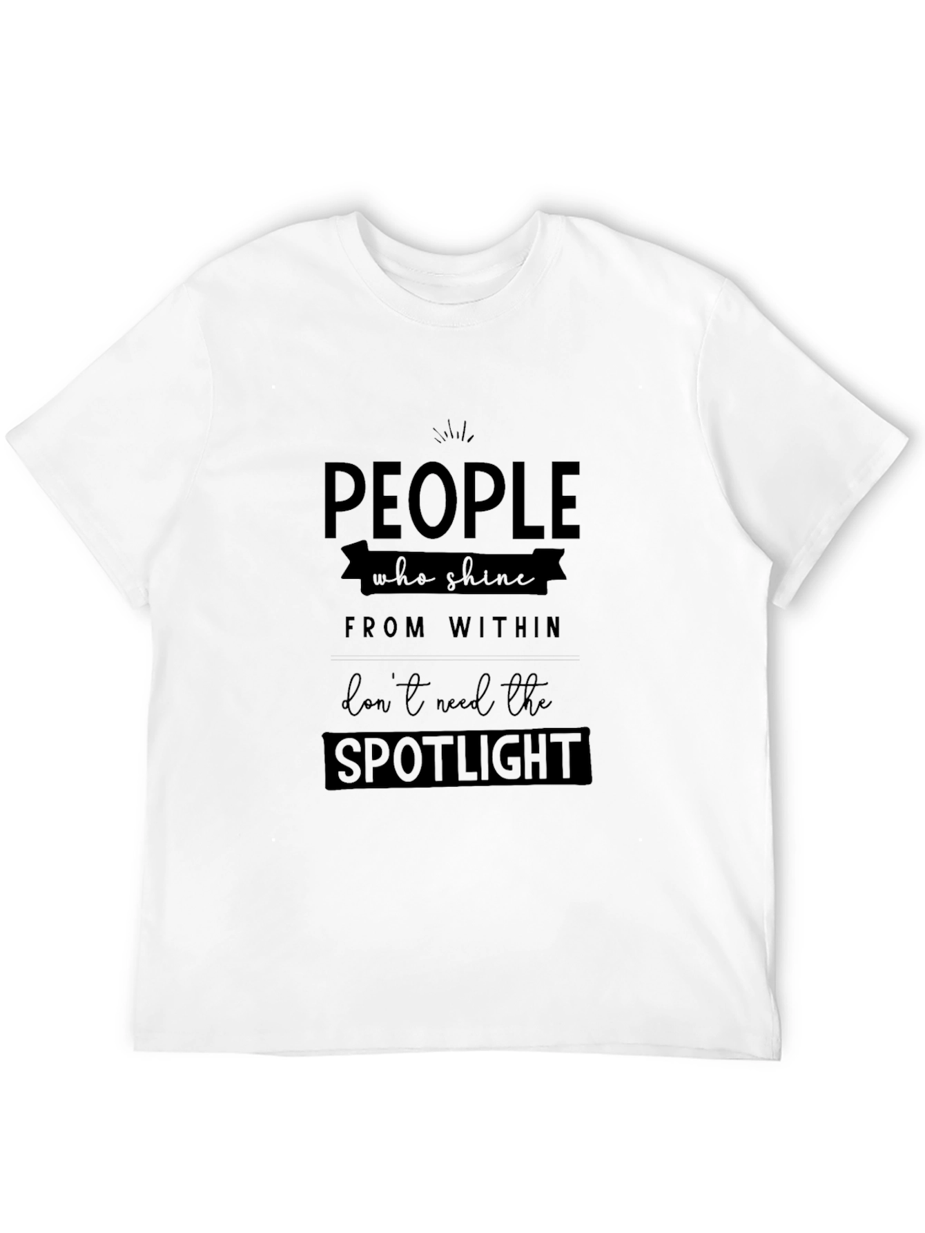 Inspirational Quote Graphic Tee