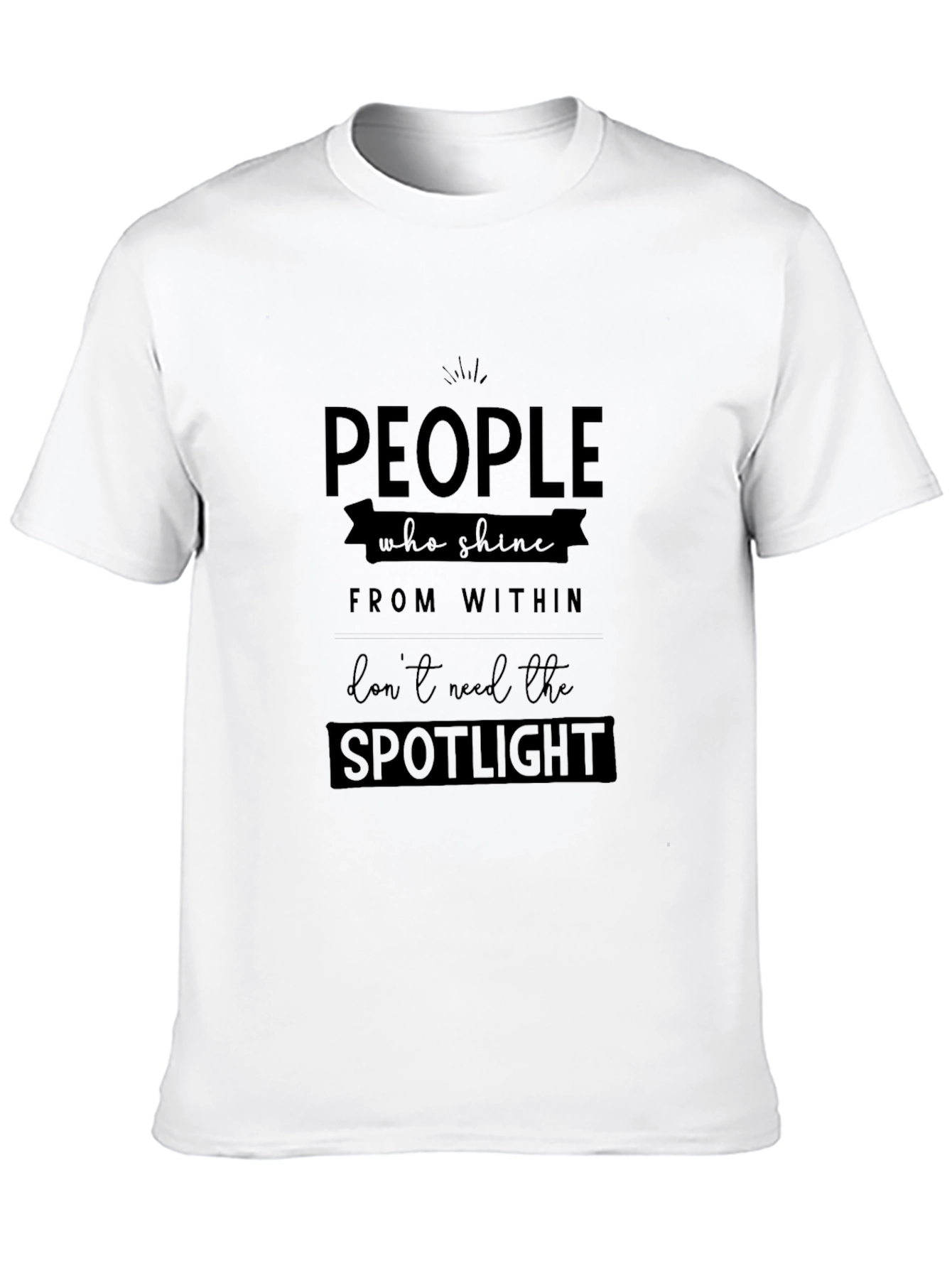 Inspirational Quote Graphic Tee