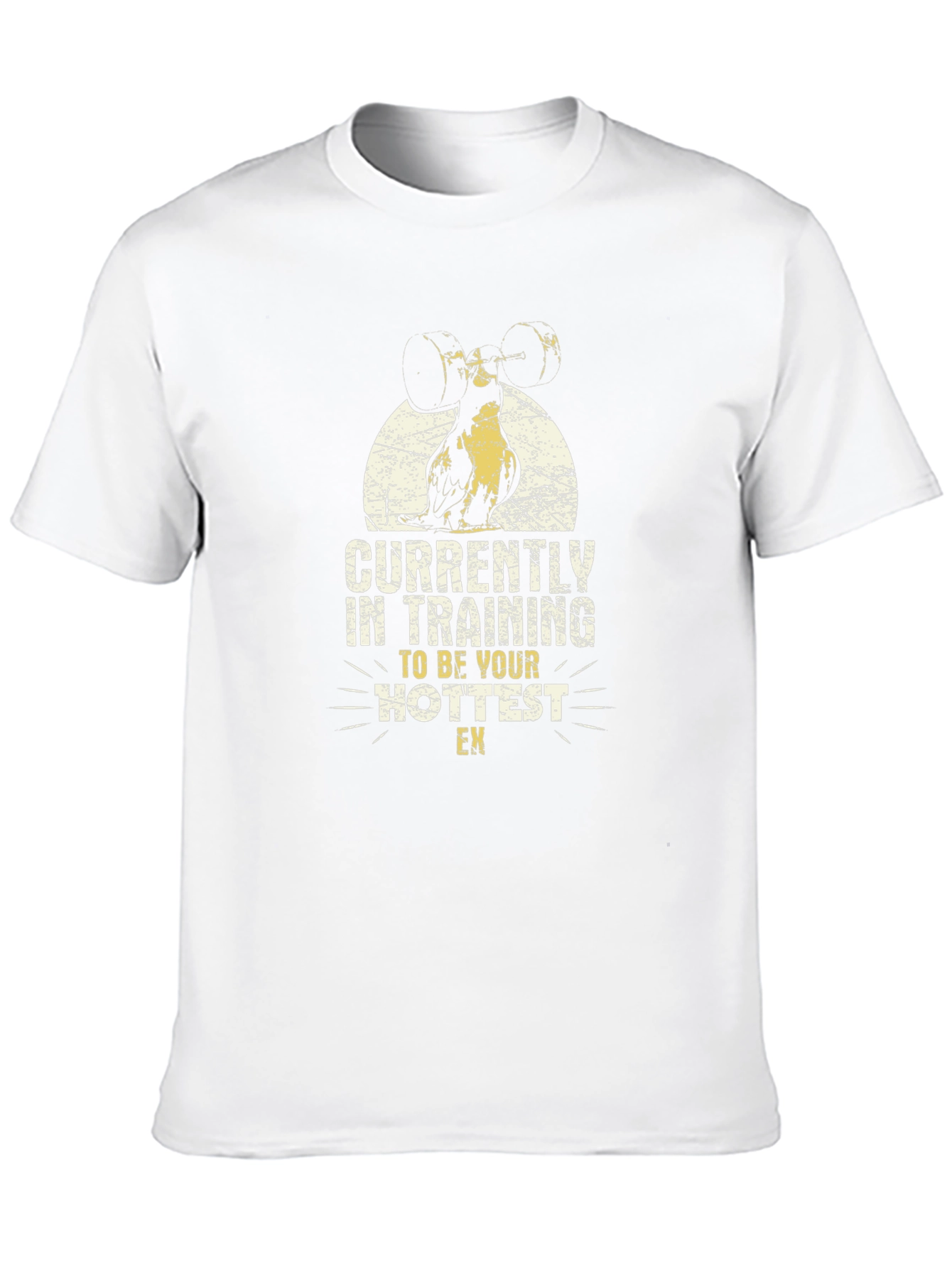 Training to Be Your Hottest T-Shirt