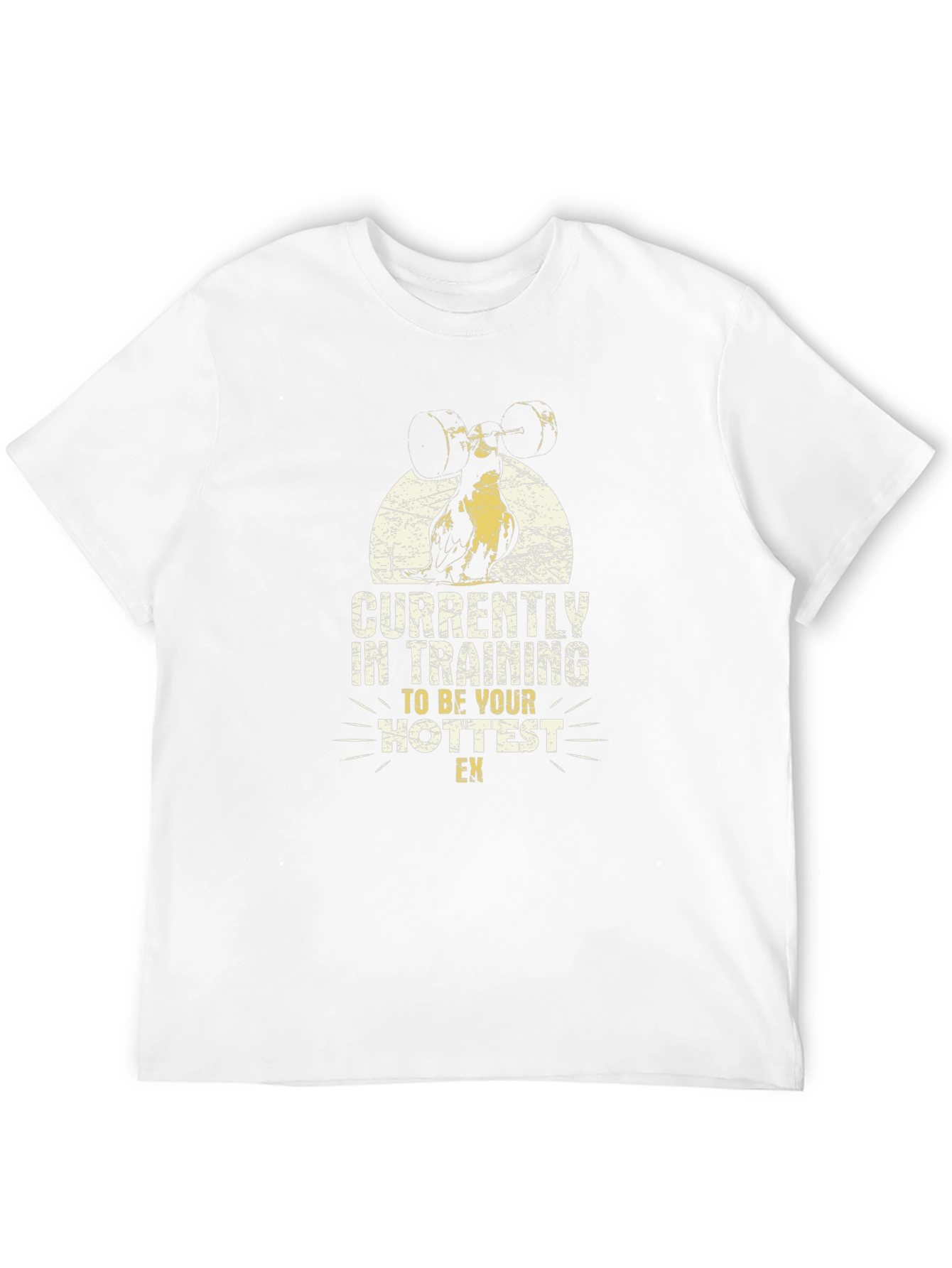 Training to Be Your Hottest T-Shirt