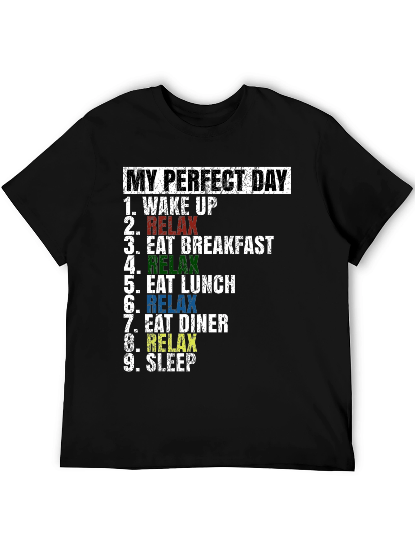My Perfect Day Relax T-Shirt