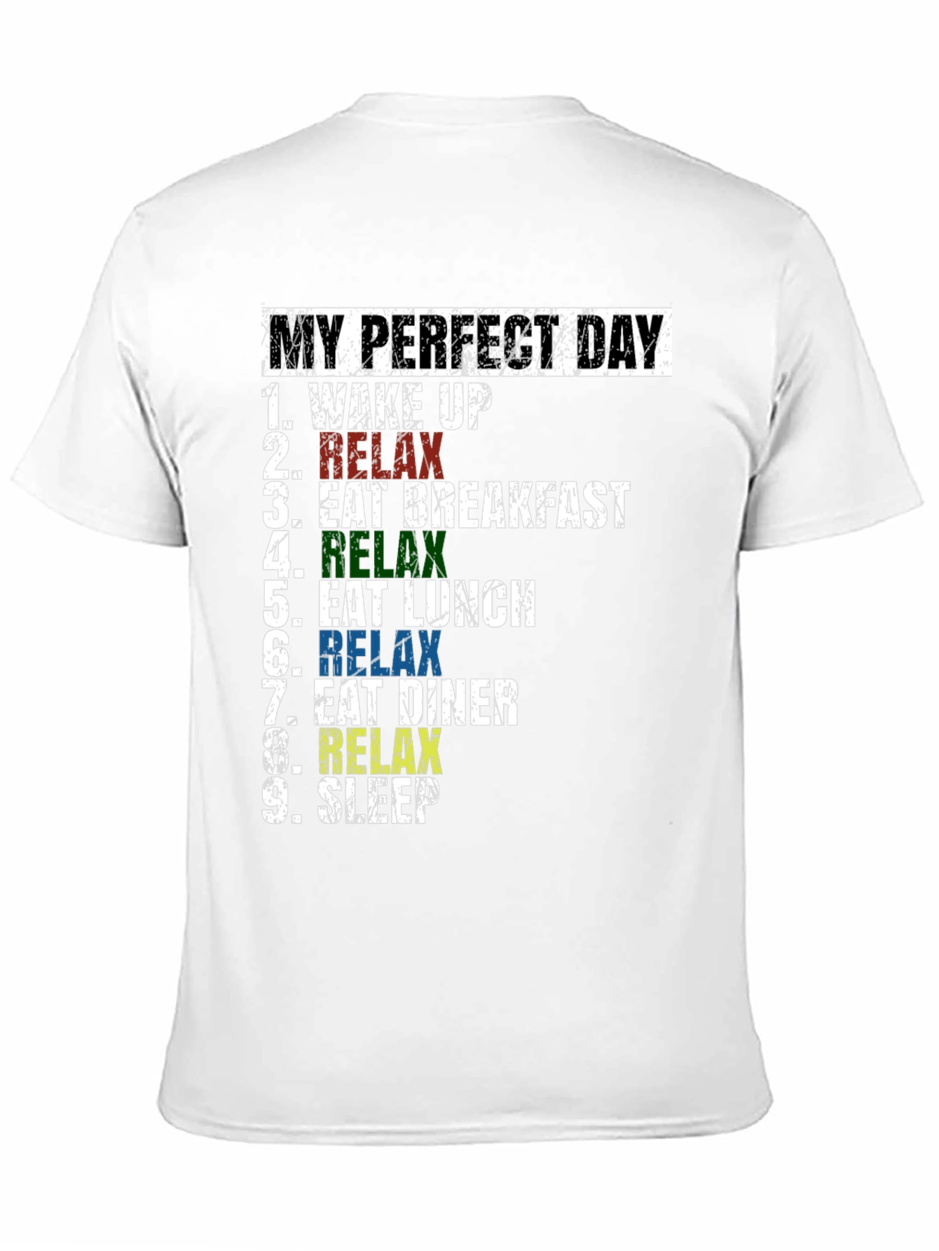 My Perfect Day Relax T-Shirt