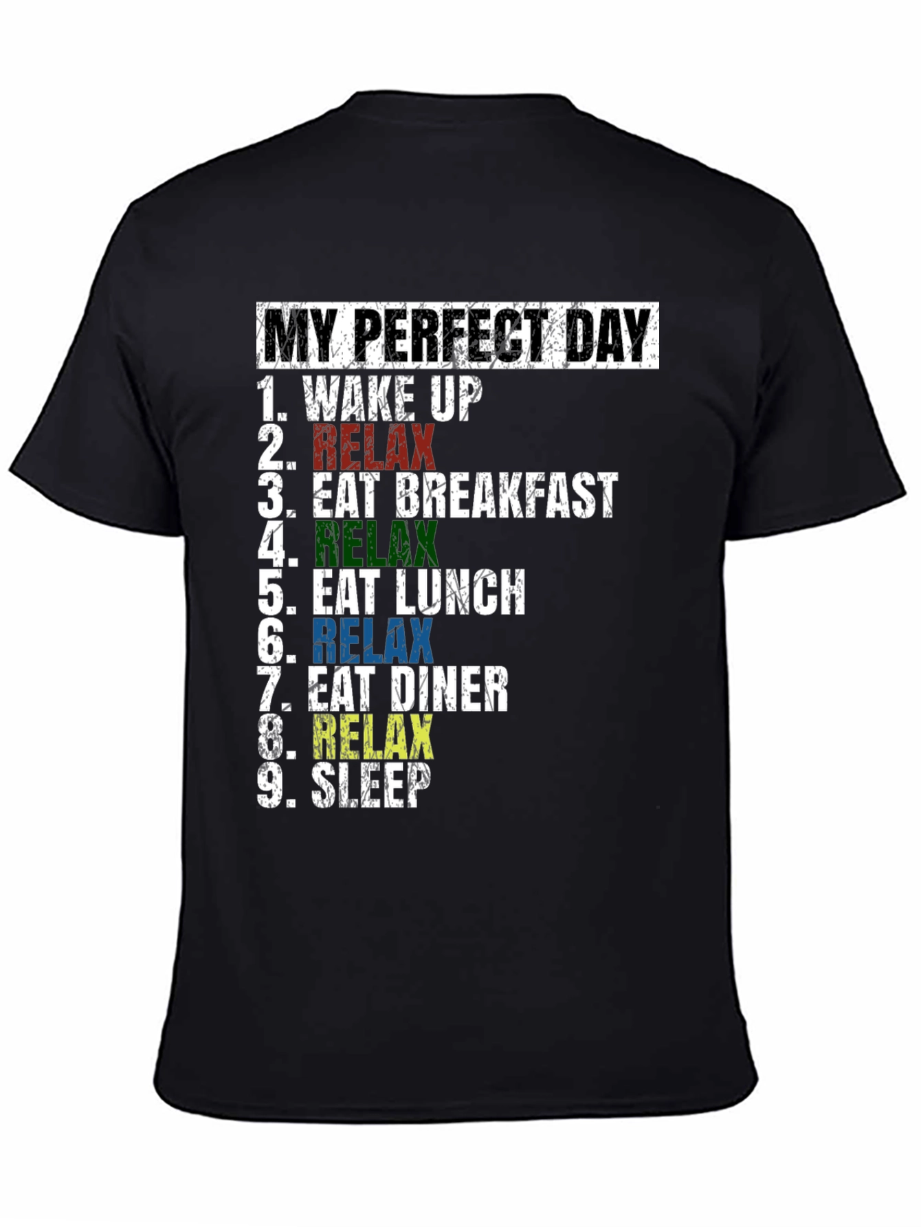 My Perfect Day Relax T-Shirt