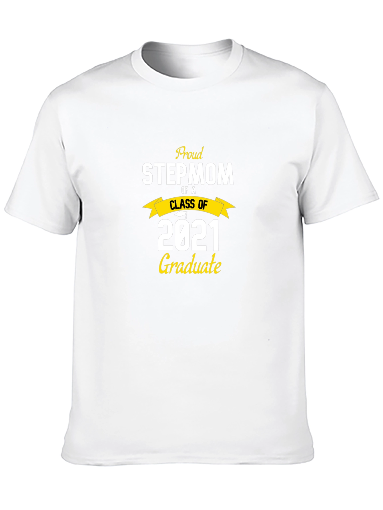 Proud Stepmom Class of 2021 Graduate T-Shirt