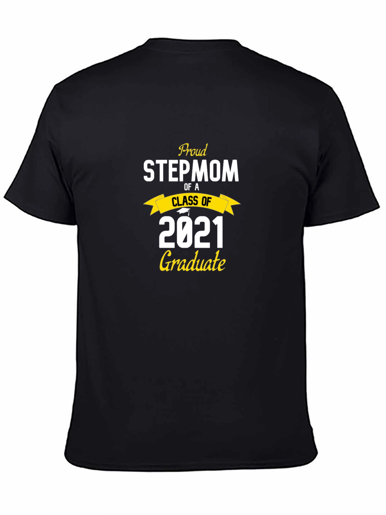 Proud Stepmom Class of 2021 Graduate T-Shirt