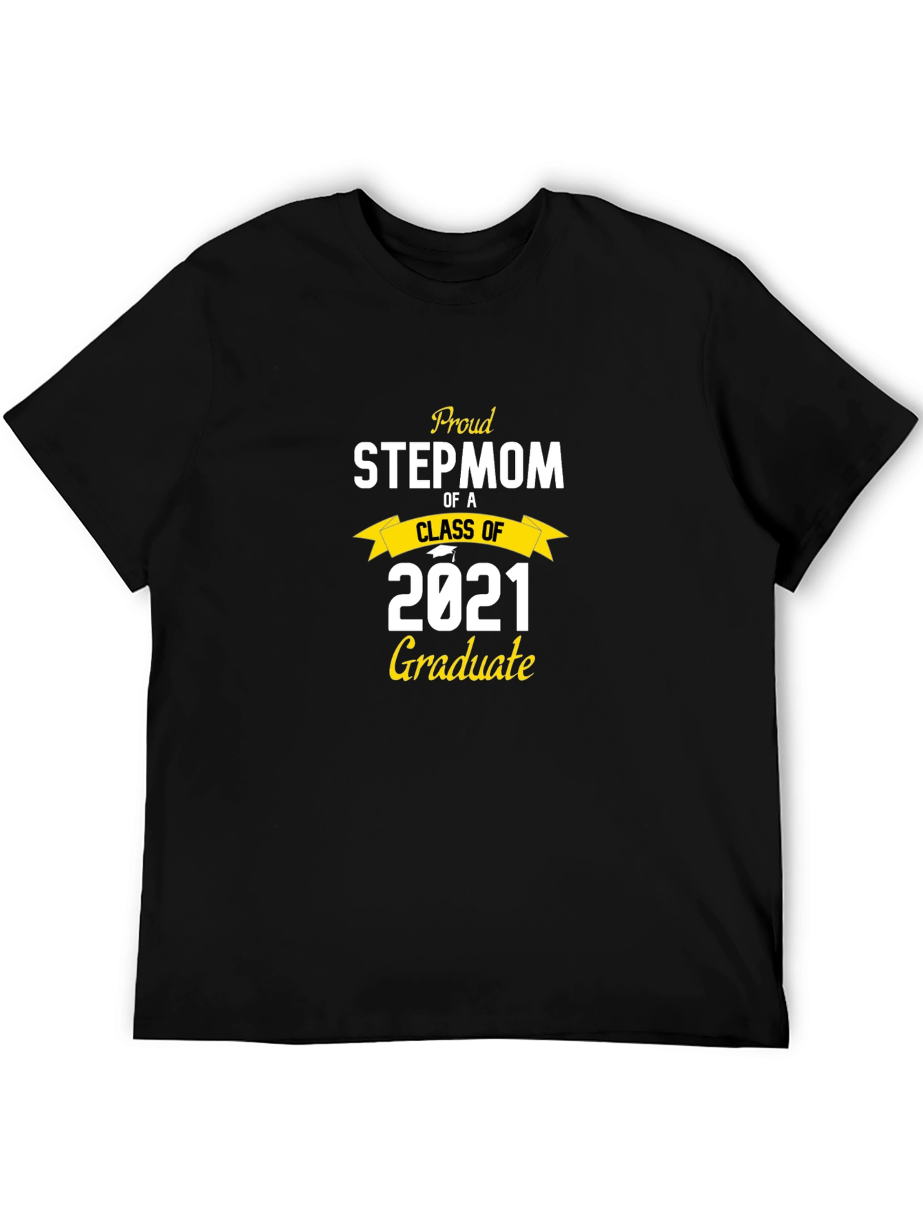 Proud Stepmom Class of 2021 Graduate T-Shirt