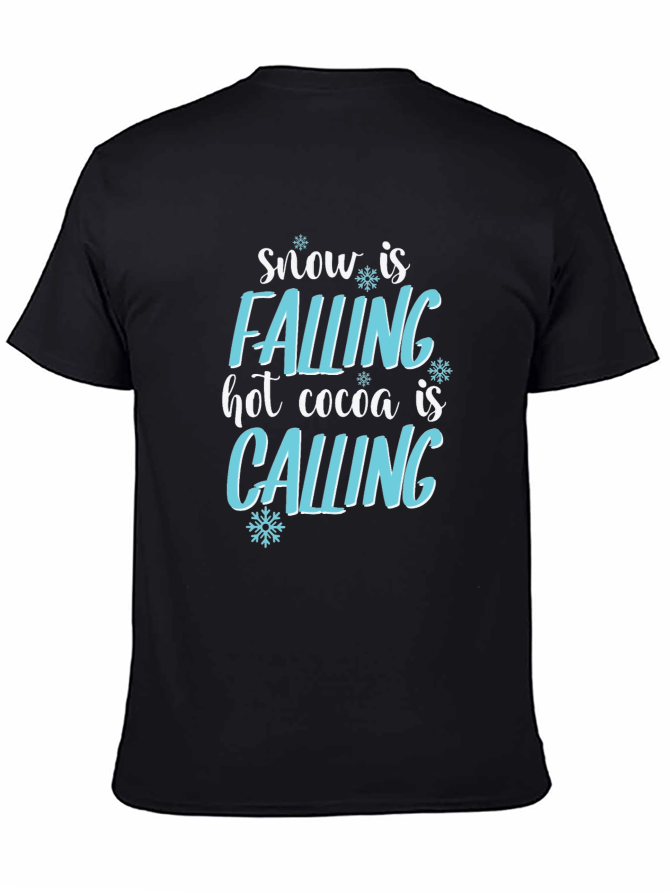 Snow is Falling Hot Cocoa is Calling Graphic Tee