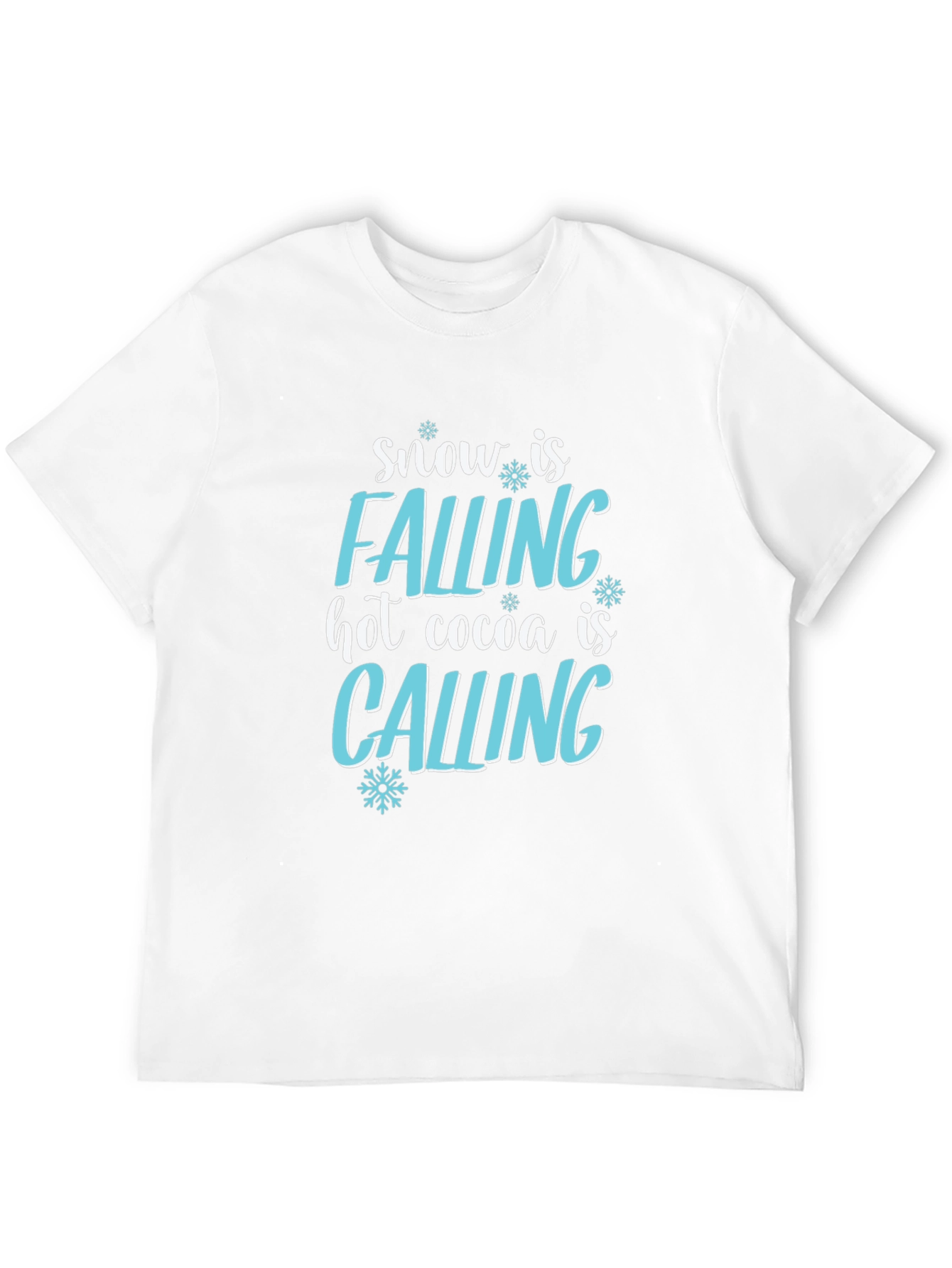 Snow is Falling Hot Cocoa is Calling Graphic Tee