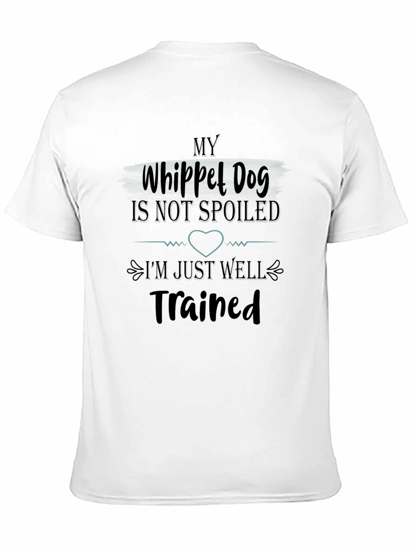 My Whippet Dog Is Not Spoiled T-Shirt