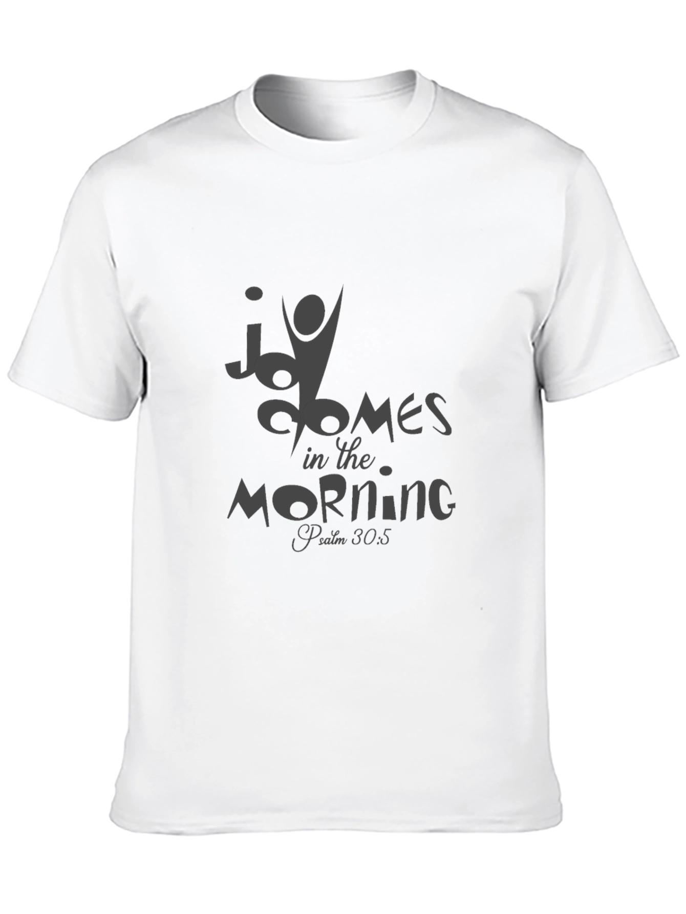 Joy Comes in the Morning T-Shirt